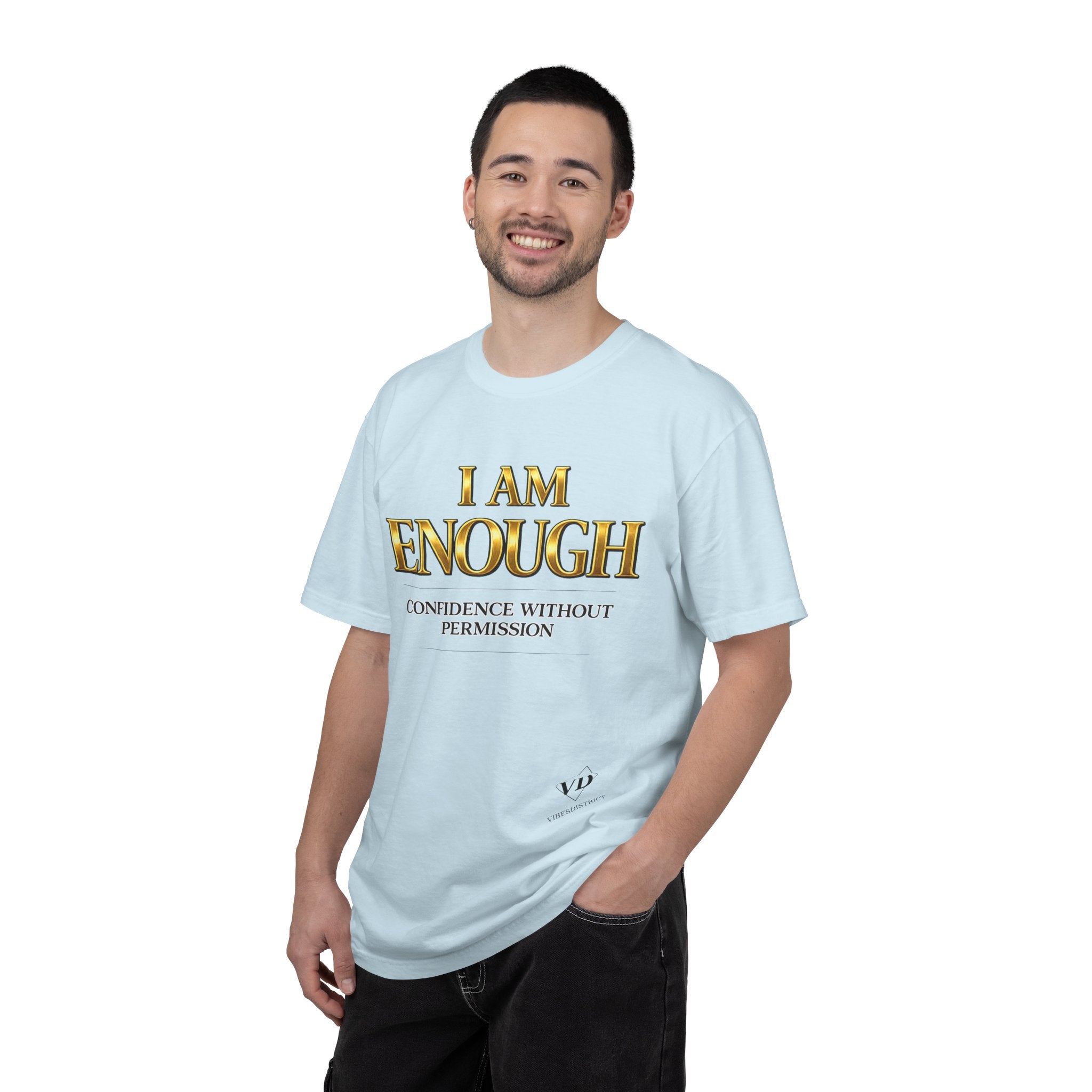I Am Enough T-Shirt — Confidence Without Permission Graphic Tee