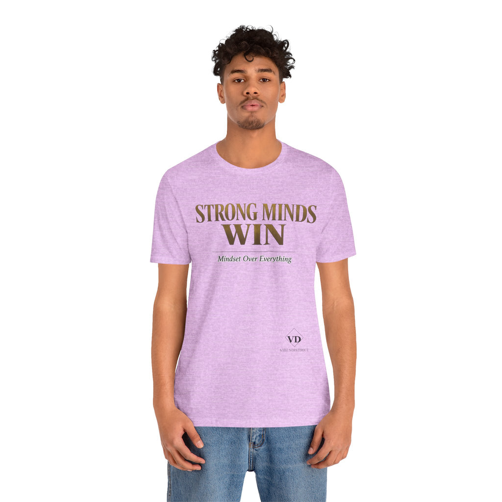 Strong Minds Win Tee — Inspirational Mental Strength T-Shirt