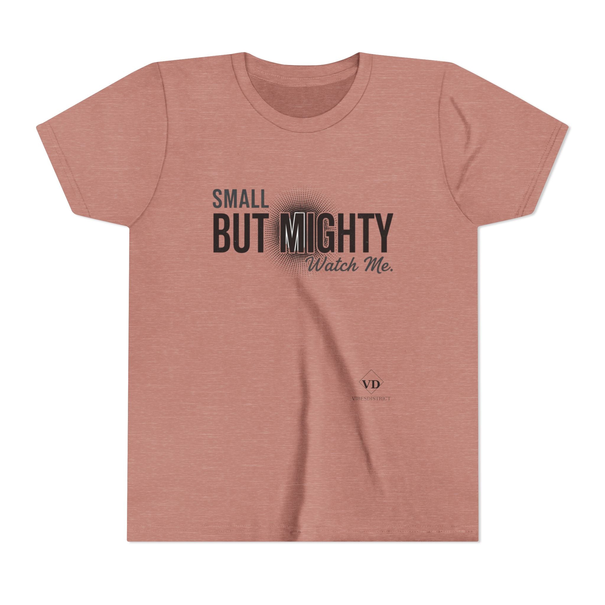 Youth Tee — "Small But Mighty, Watch Me" Inspirational Graphic Shirt
