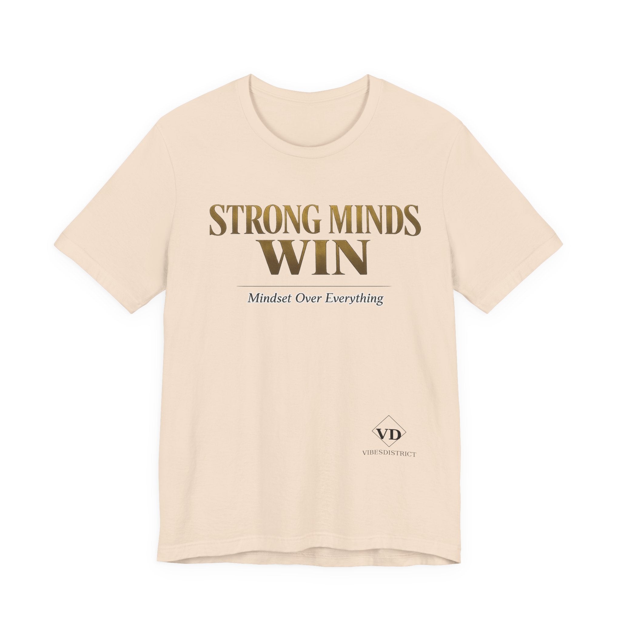 Strong Minds Win Tee — Inspirational Mental Strength T-Shirt