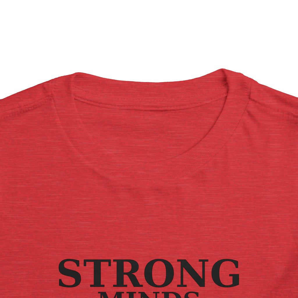 Toddler Tee — "Strong Minds Win" Inspirational Kids Shirt