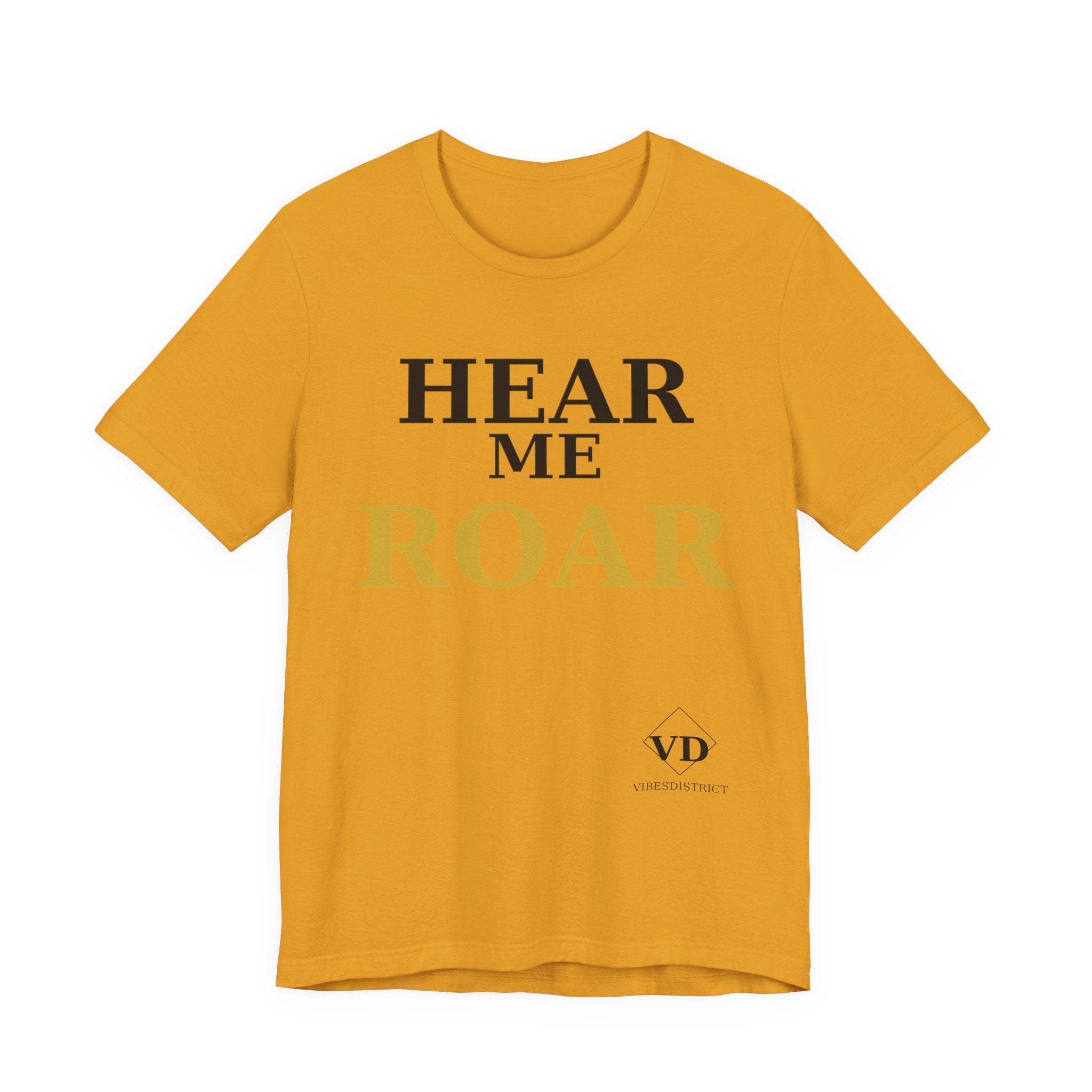 Hear Me Roar T-Shirt — Empowerment Graphic Tee