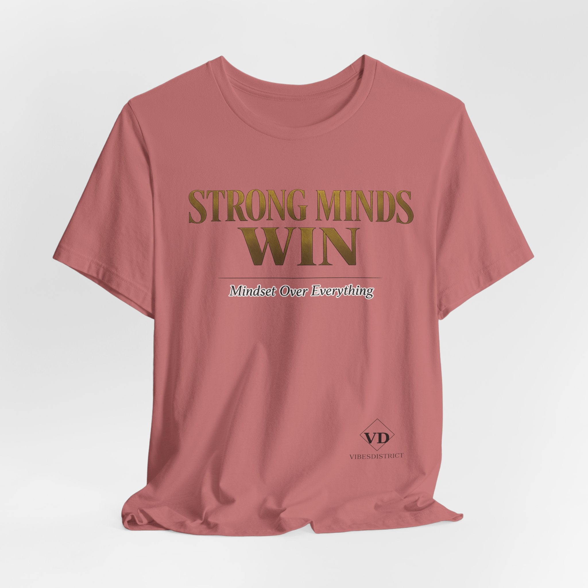 Strong Minds Win Tee — Inspirational Mental Strength T-Shirt