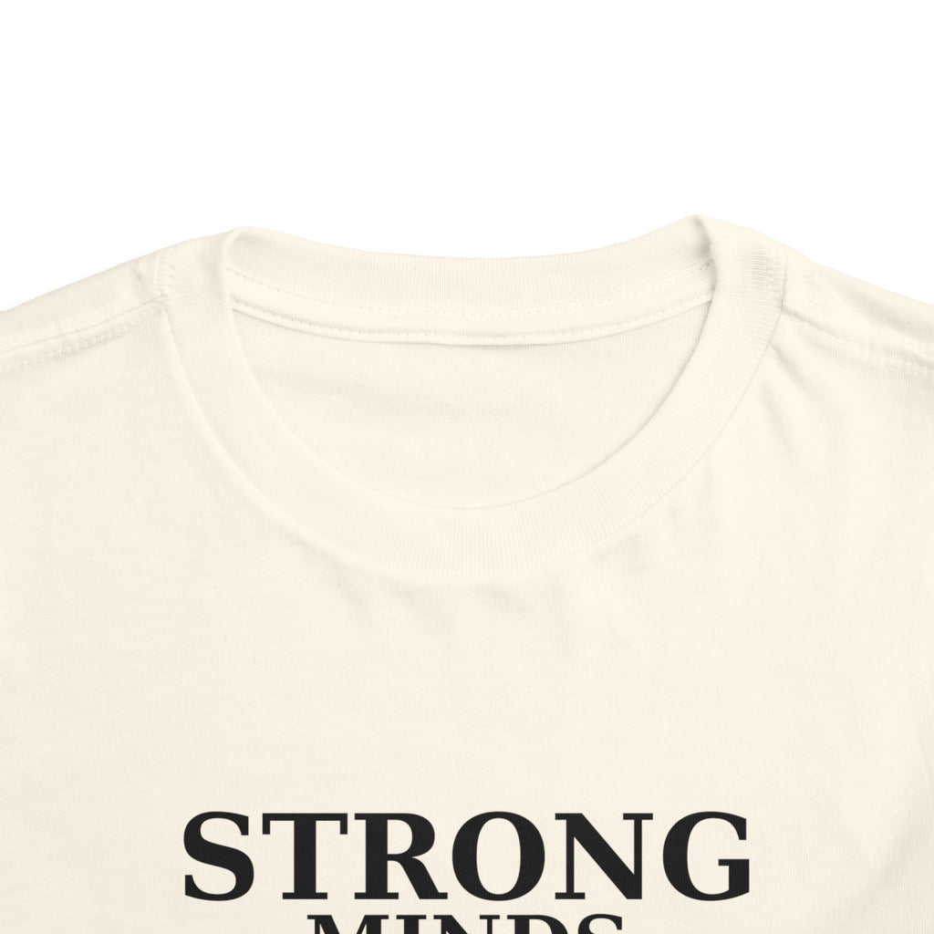 Toddler Tee — "Strong Minds Win" Inspirational Kids Shirt