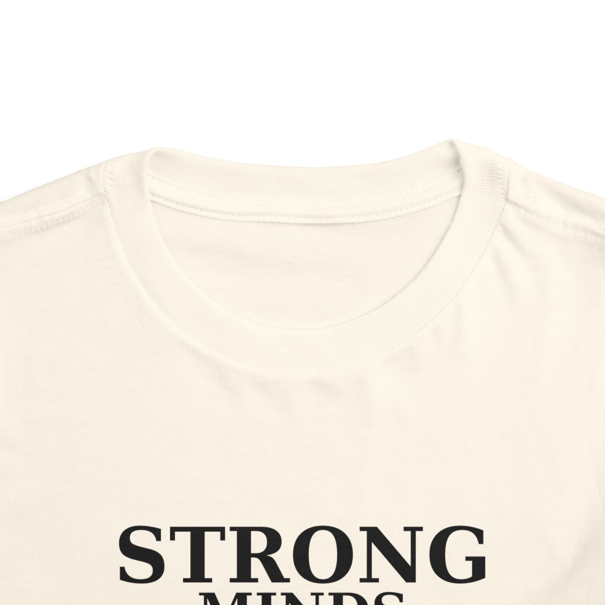 Toddler Tee — "Strong Minds Win" Inspirational Kids Shirt