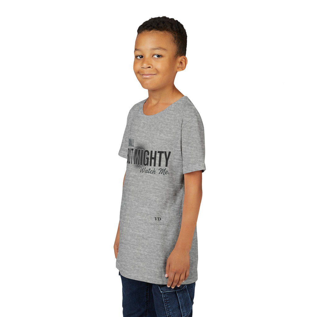 Youth Tee — "Small But Mighty, Watch Me" Inspirational Graphic Shirt