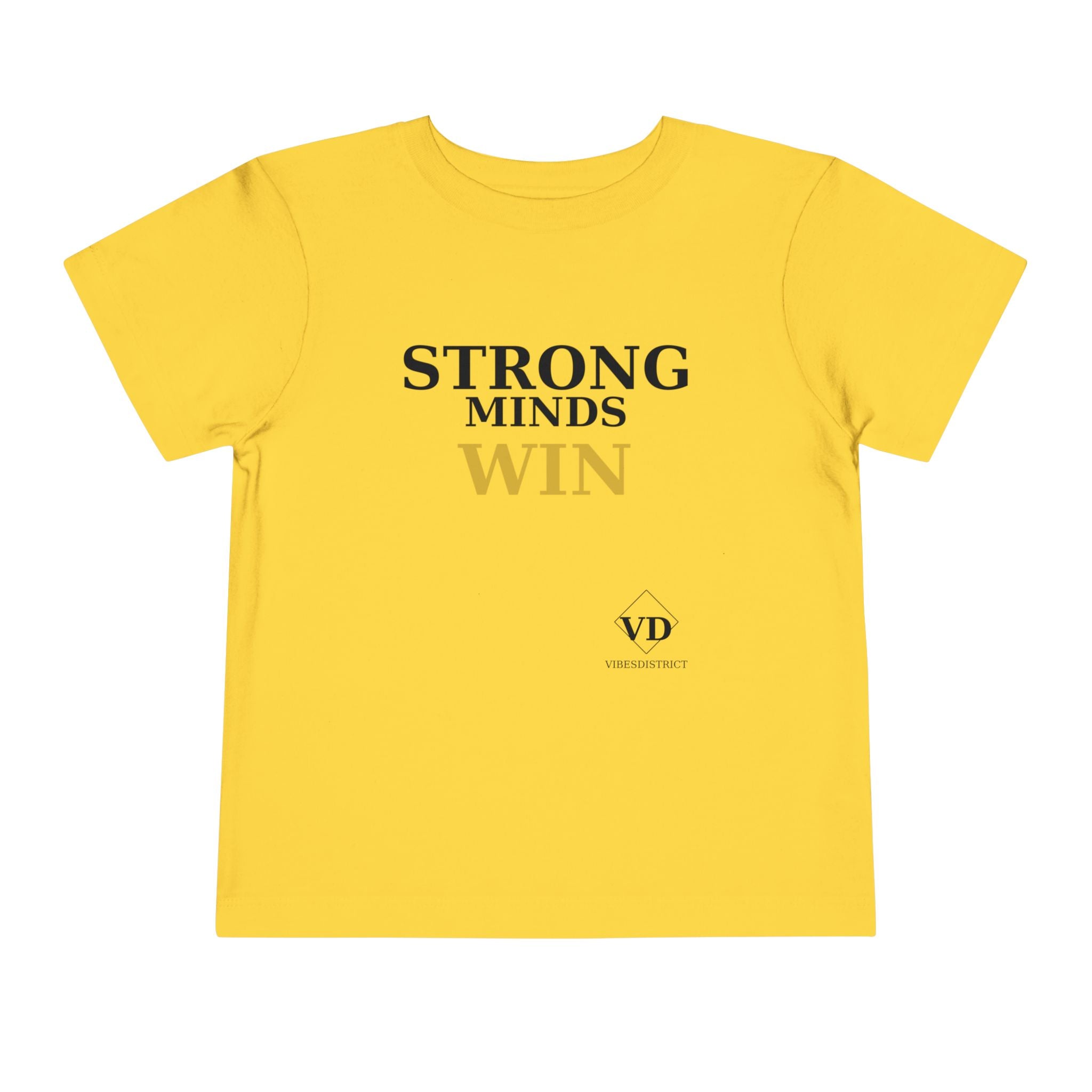 Toddler Tee — "Strong Minds Win" Inspirational Kids Shirt