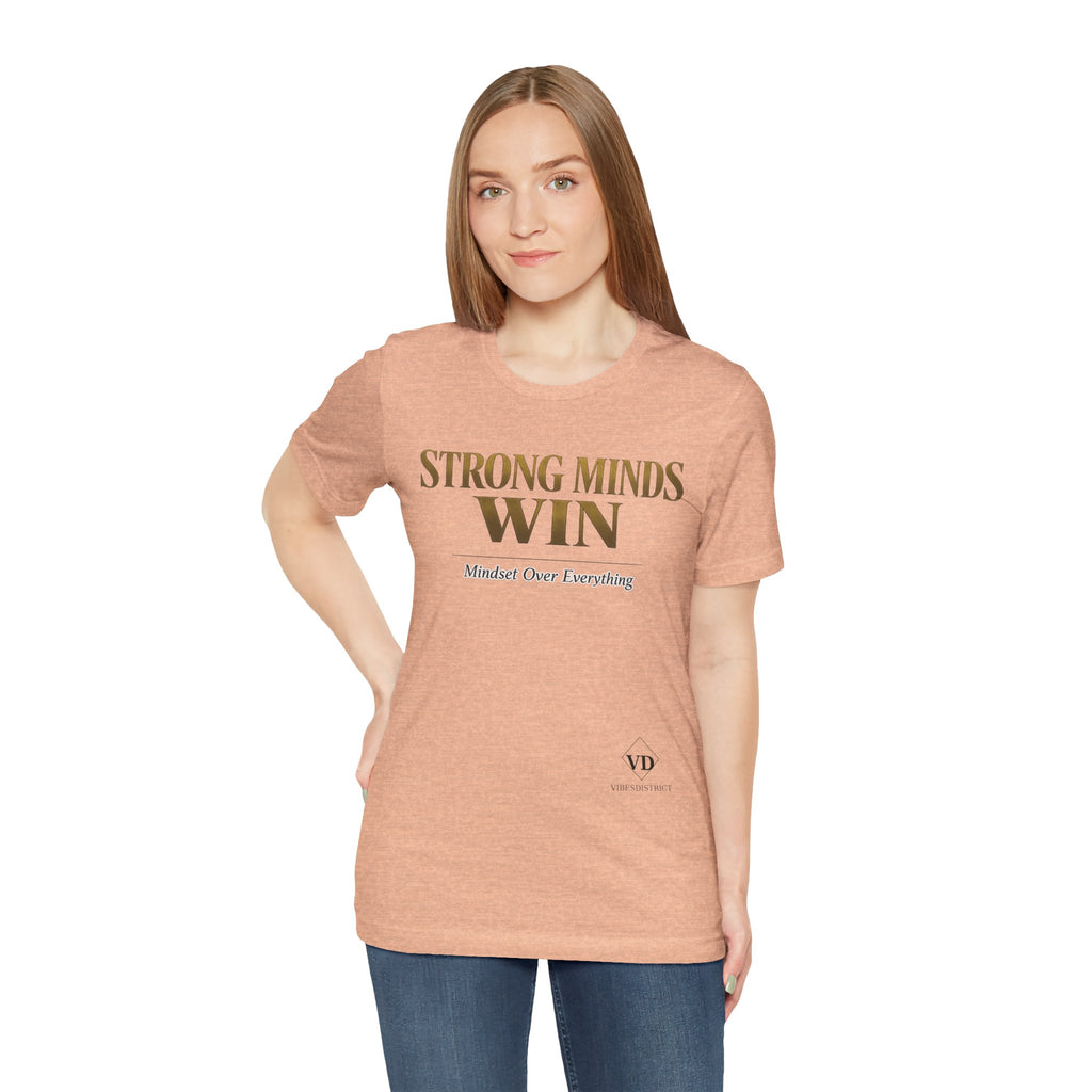 Strong Minds Win Tee — Inspirational Mental Strength T-Shirt