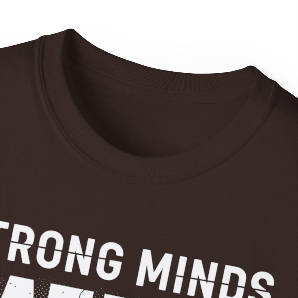 Strong Minds Win T-Shirt — "Mindset Over Everything" Motivational Tee
