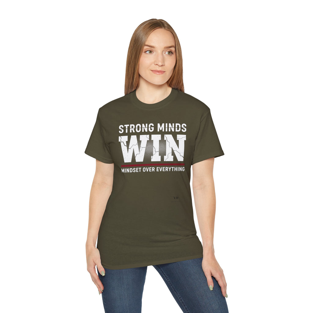 Strong Minds Win T-Shirt — "Mindset Over Everything" Motivational Tee