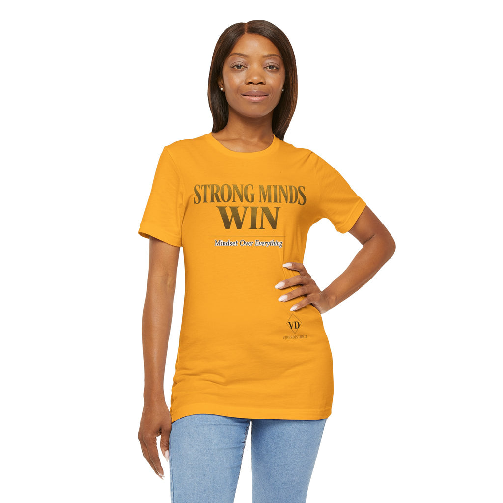 Strong Minds Win Tee — Inspirational Mental Strength T-Shirt