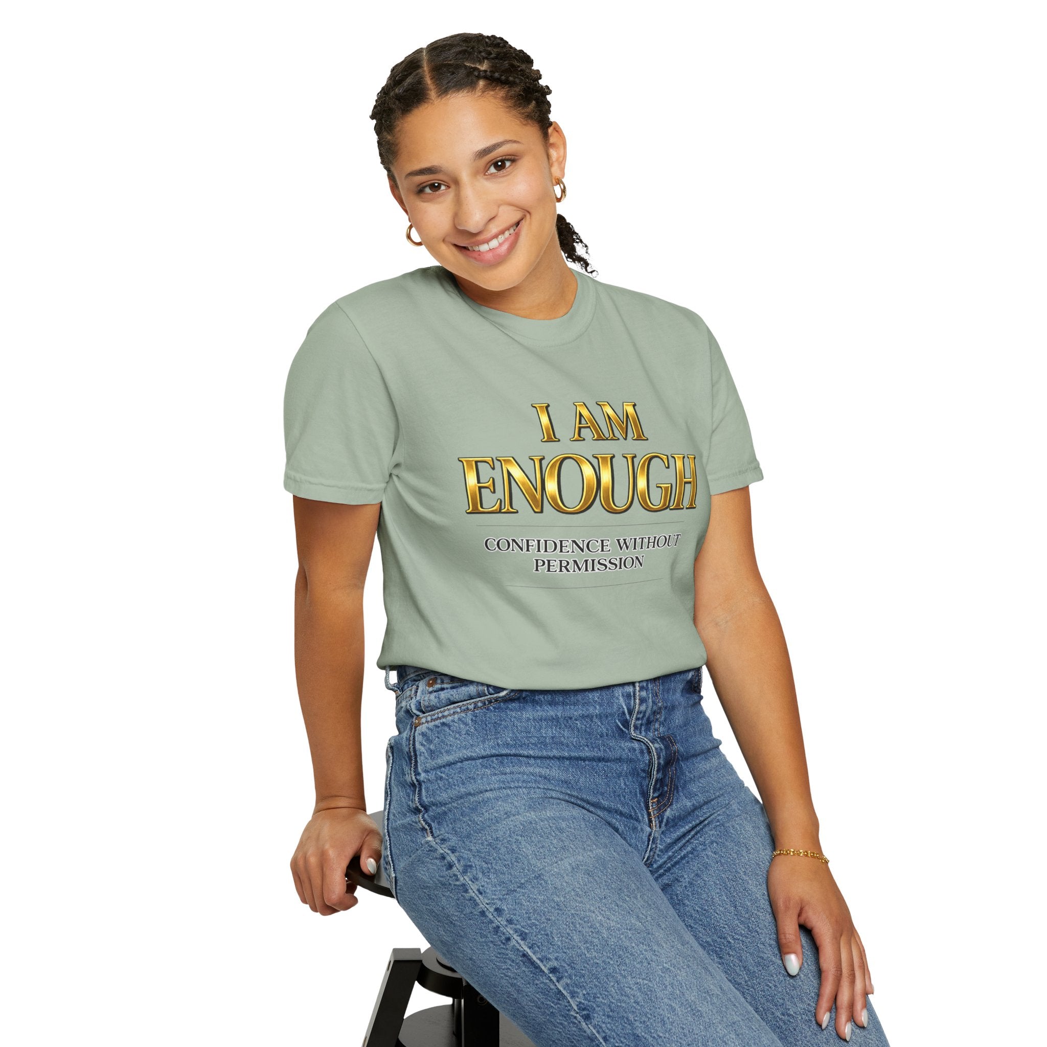 I Am Enough T-Shirt — Confidence Without Permission Graphic Tee
