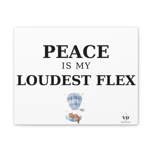 Canvas Wall Art - "Peace Is My Loudest Flex" Minimalist Stretched Matte Canvas
