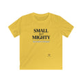 Kids Tee - "Small But Mighty" Motivational Children's T-Shirt