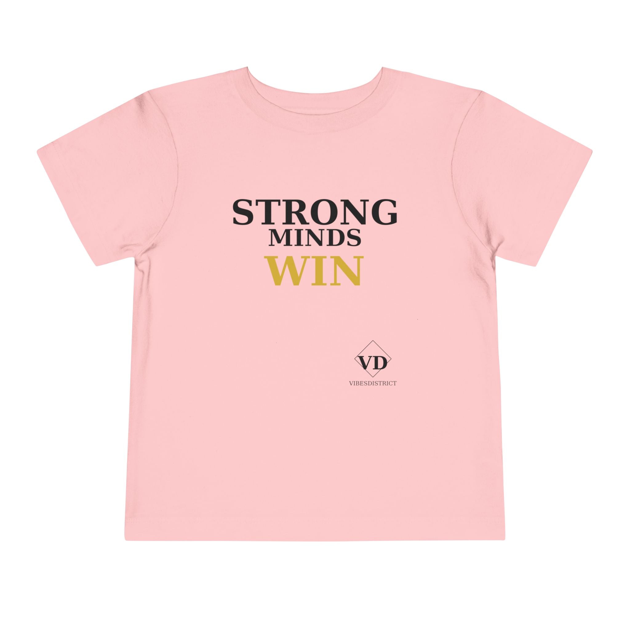 Toddler Tee — "Strong Minds Win" Inspirational Kids Shirt
