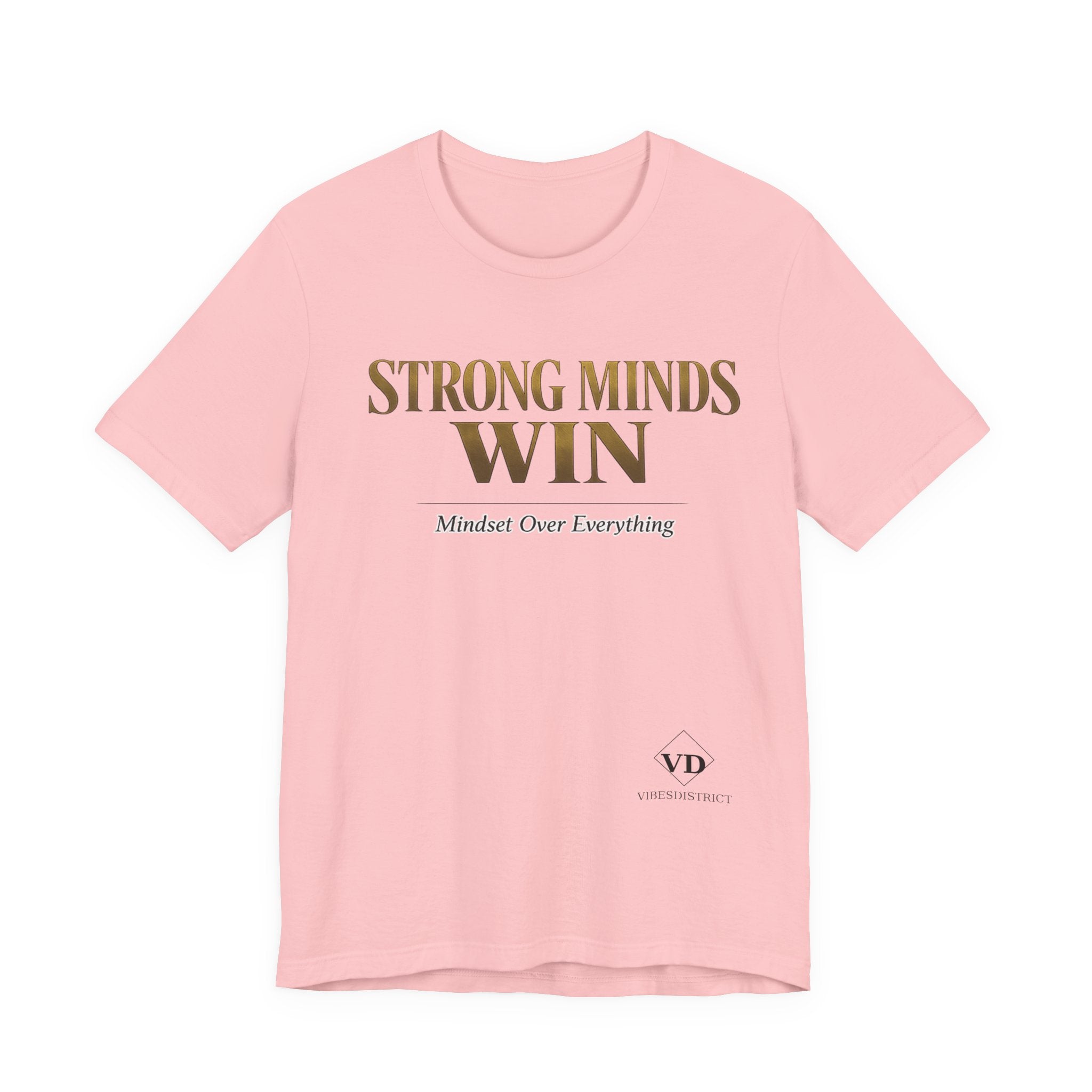 Strong Minds Win Tee — Inspirational Mental Strength T-Shirt