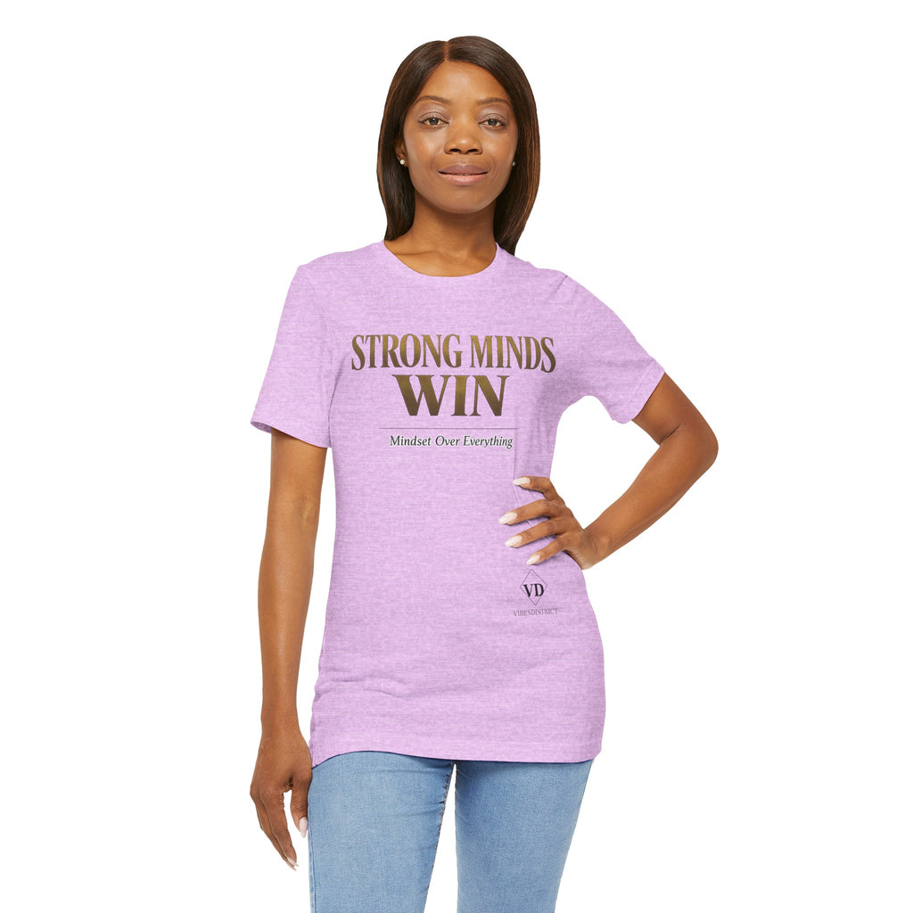 Strong Minds Win Tee — Inspirational Mental Strength T-Shirt