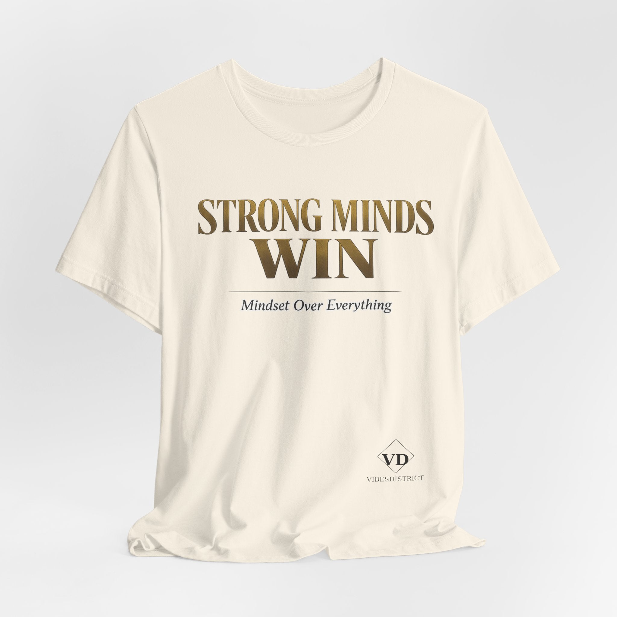 Strong Minds Win Tee — Inspirational Mental Strength T-Shirt