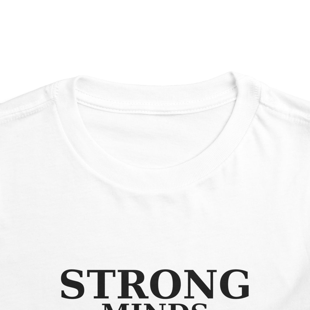 Toddler Tee — "Strong Minds Win" Inspirational Kids Shirt