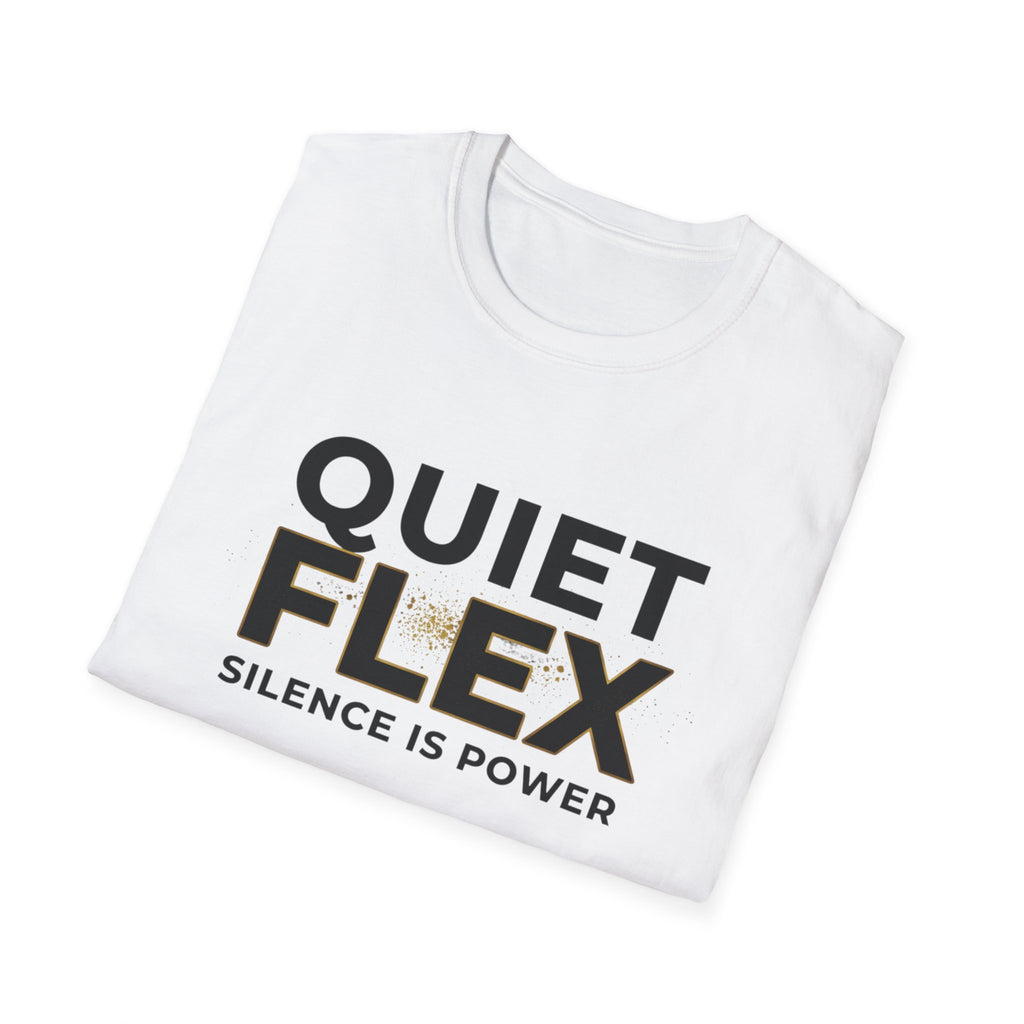 Quiet Flex T‑Shirt – 'Silence Is Power' Minimal Graphic Tee