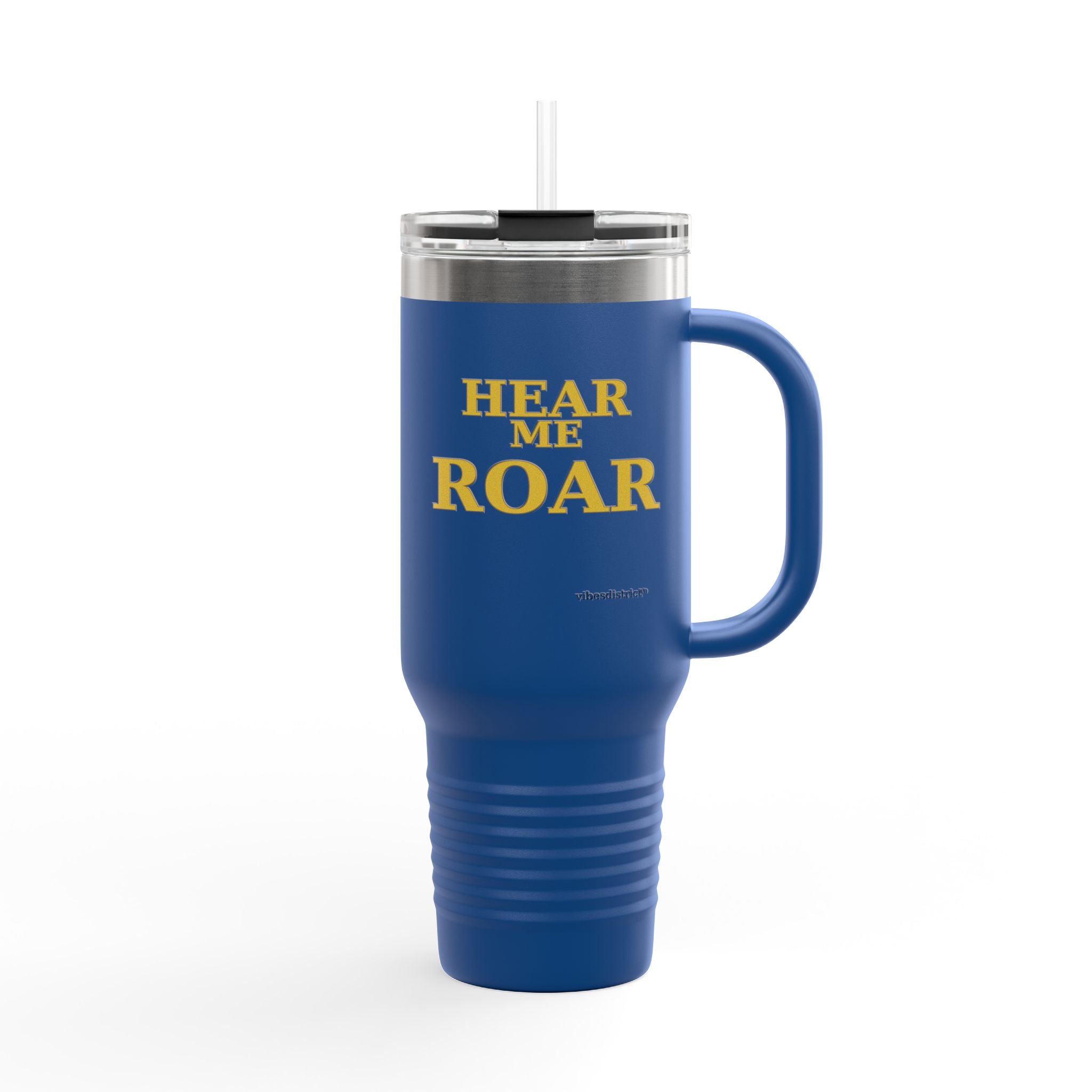 Hear Me Roar 40oz Insulated Travel Mug — Stainless Tumbler