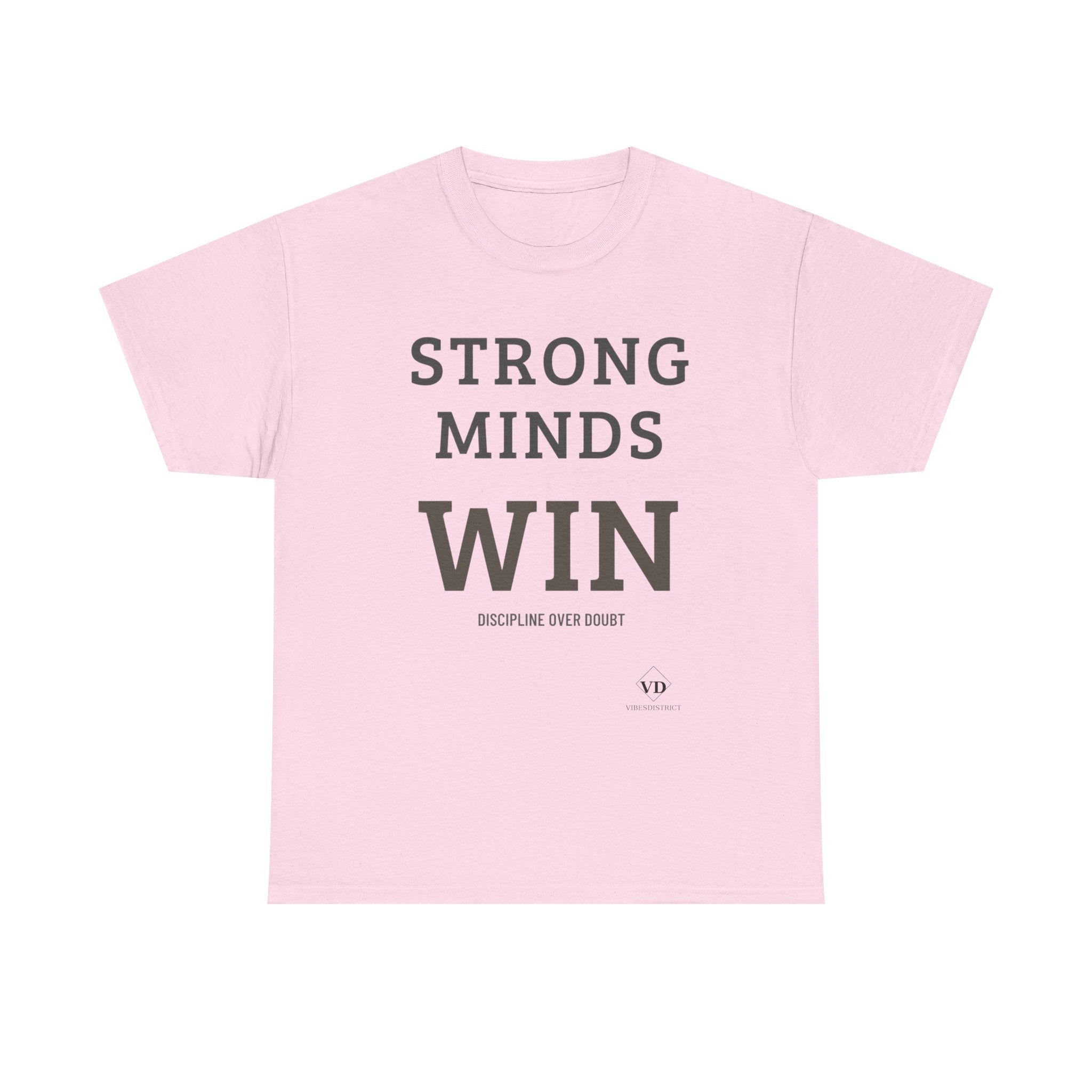 Strong Minds Win T-Shirt — Motivational Graphic Tee (‘Discipline Over Doubt’)