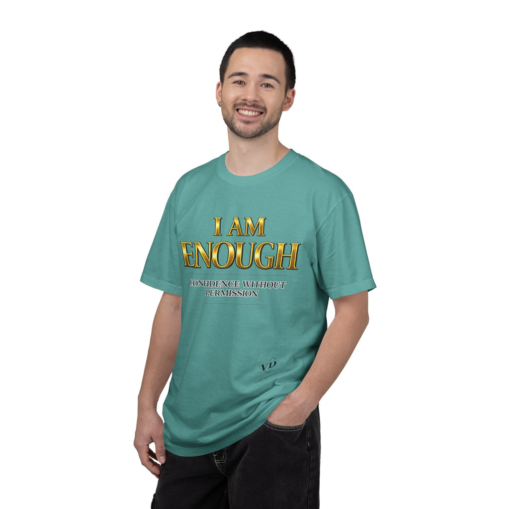 I Am Enough T-Shirt — Confidence Without Permission Graphic Tee