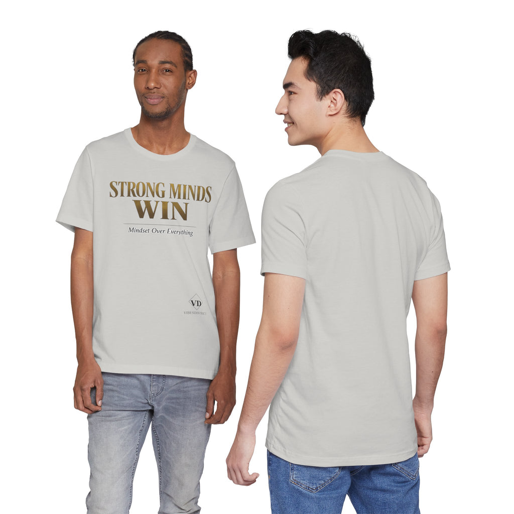 Strong Minds Win Tee — Inspirational Mental Strength T-Shirt