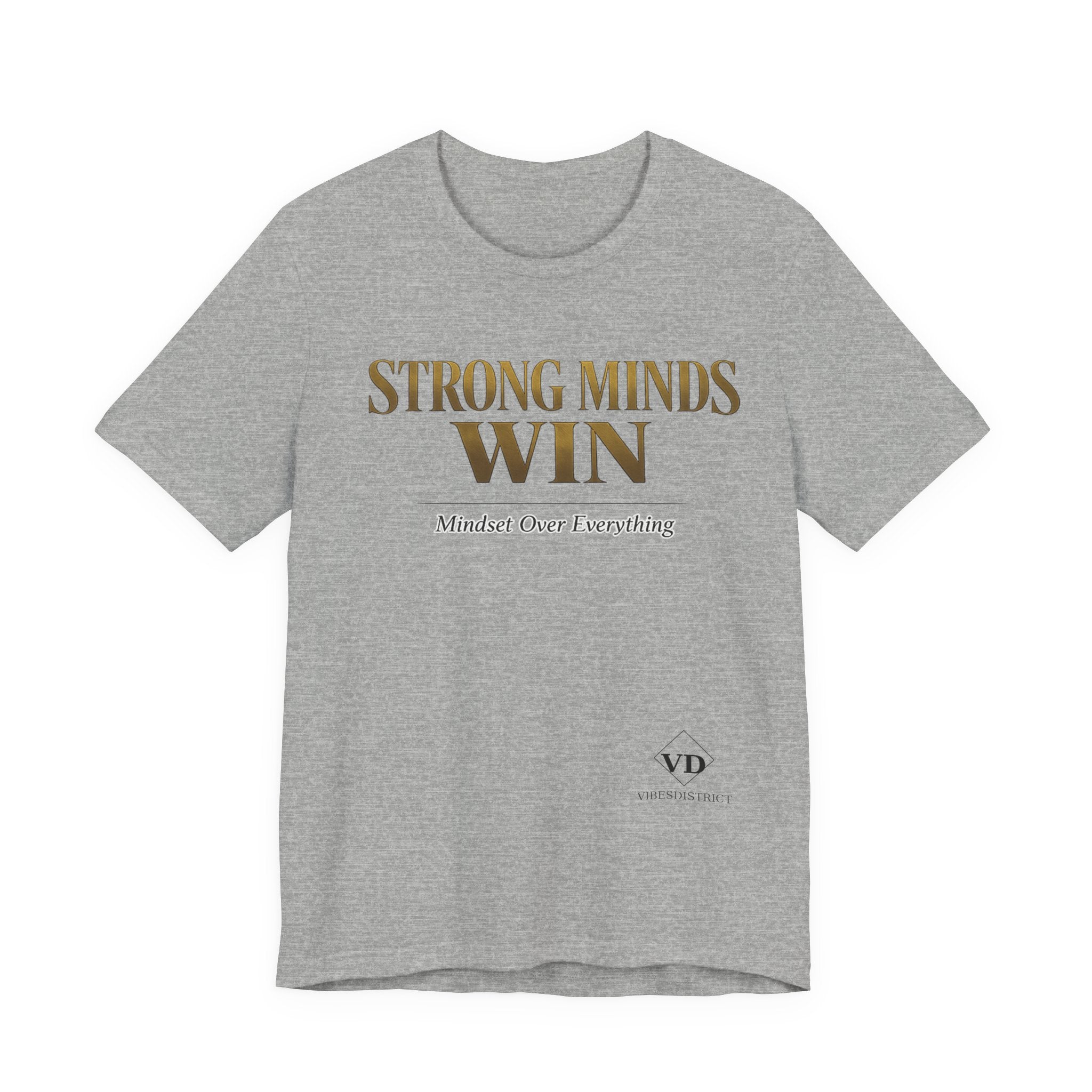 Strong Minds Win Tee — Inspirational Mental Strength T-Shirt
