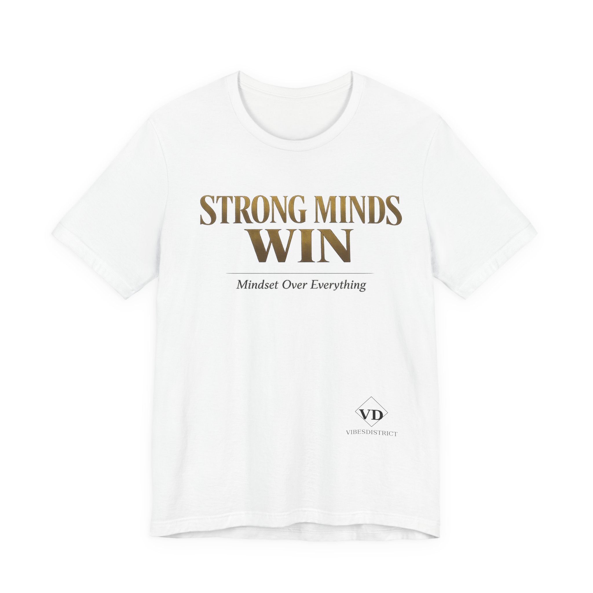Strong Minds Win Tee — Inspirational Mental Strength T-Shirt