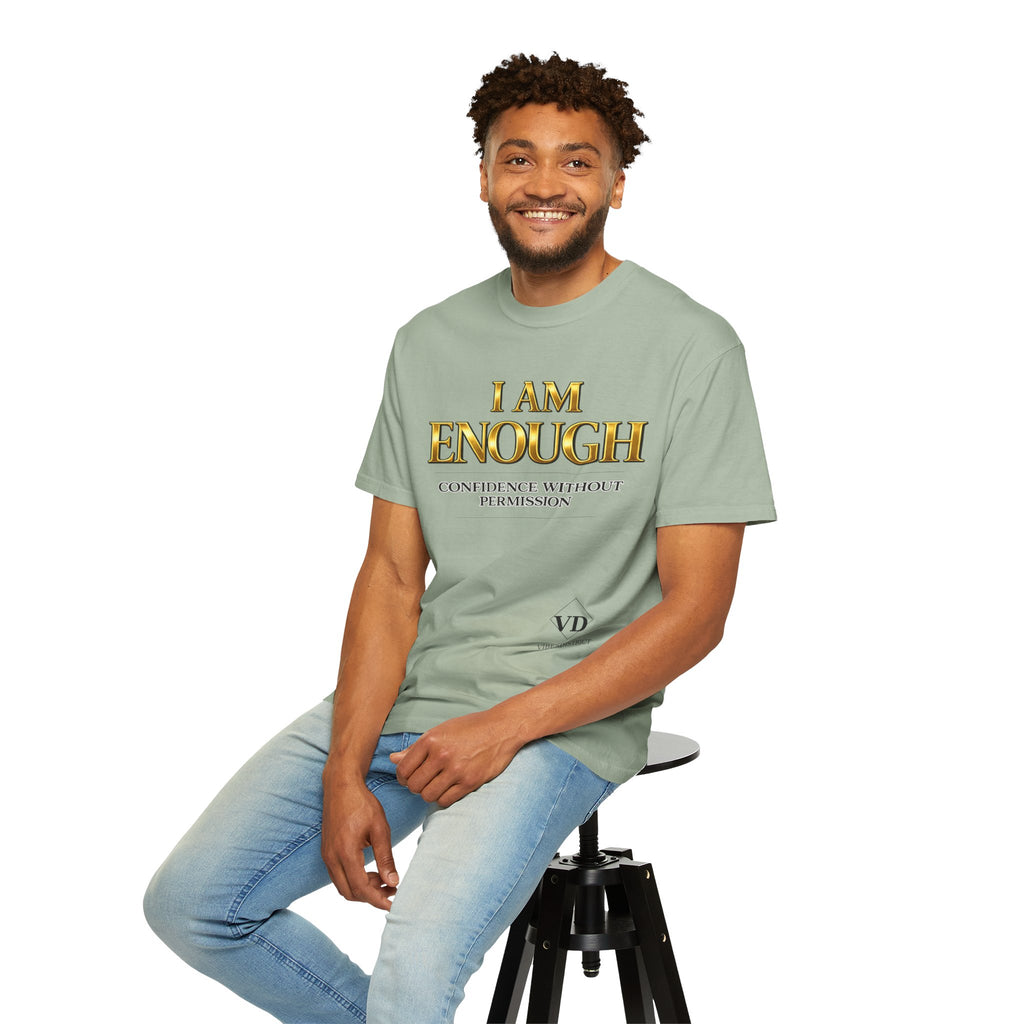 I Am Enough T-Shirt — Confidence Without Permission Graphic Tee