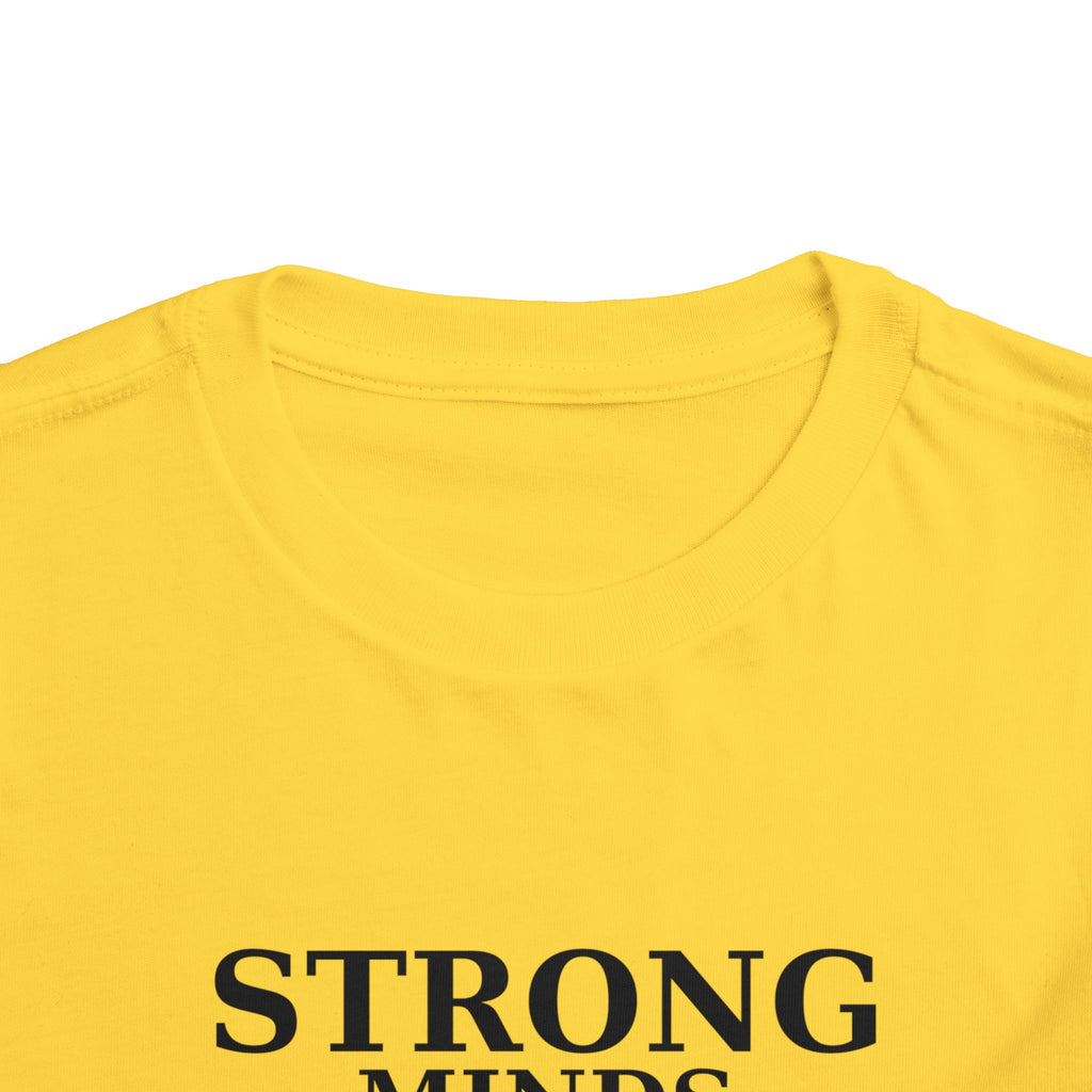 Toddler Tee — "Strong Minds Win" Inspirational Kids Shirt