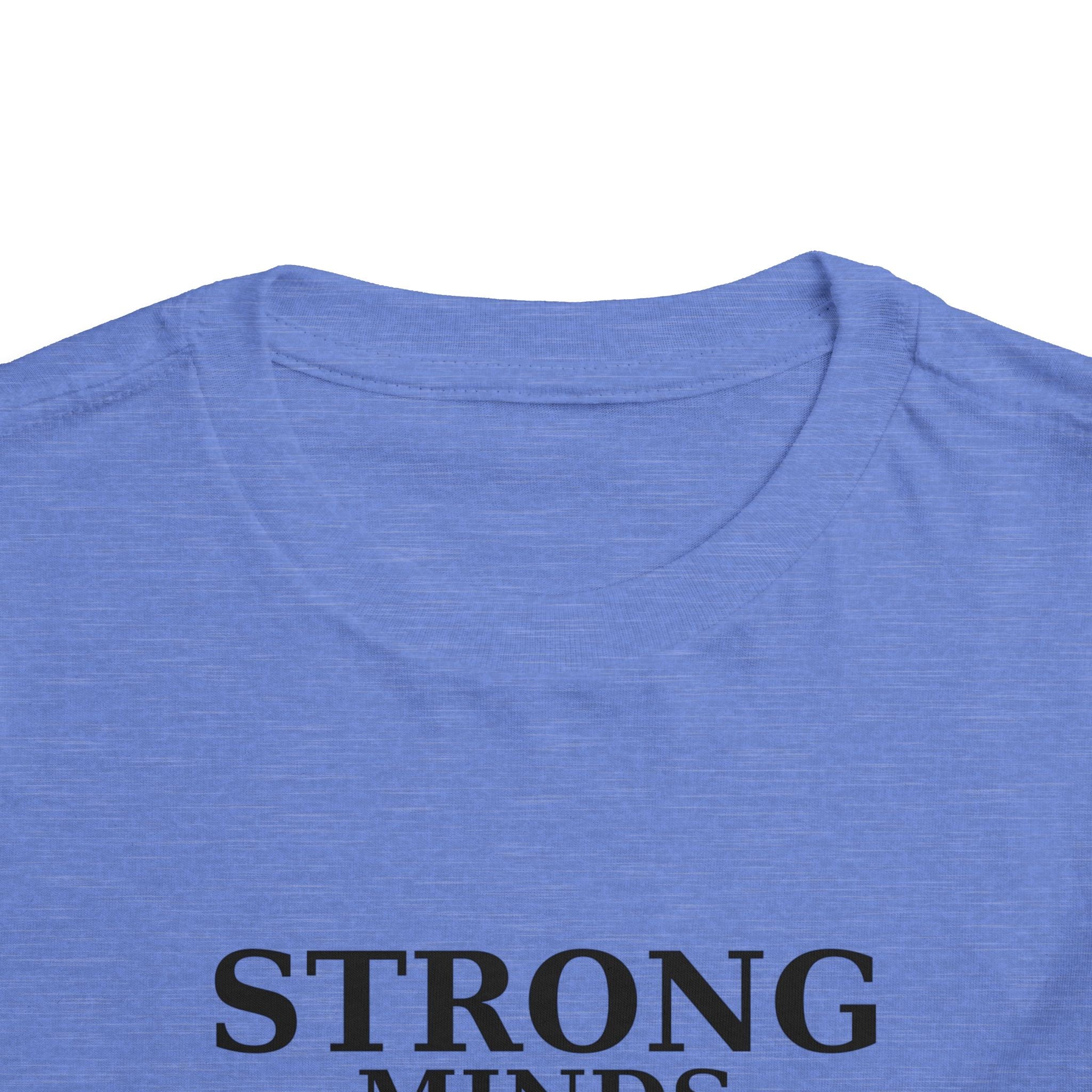 Toddler Tee — "Strong Minds Win" Inspirational Kids Shirt