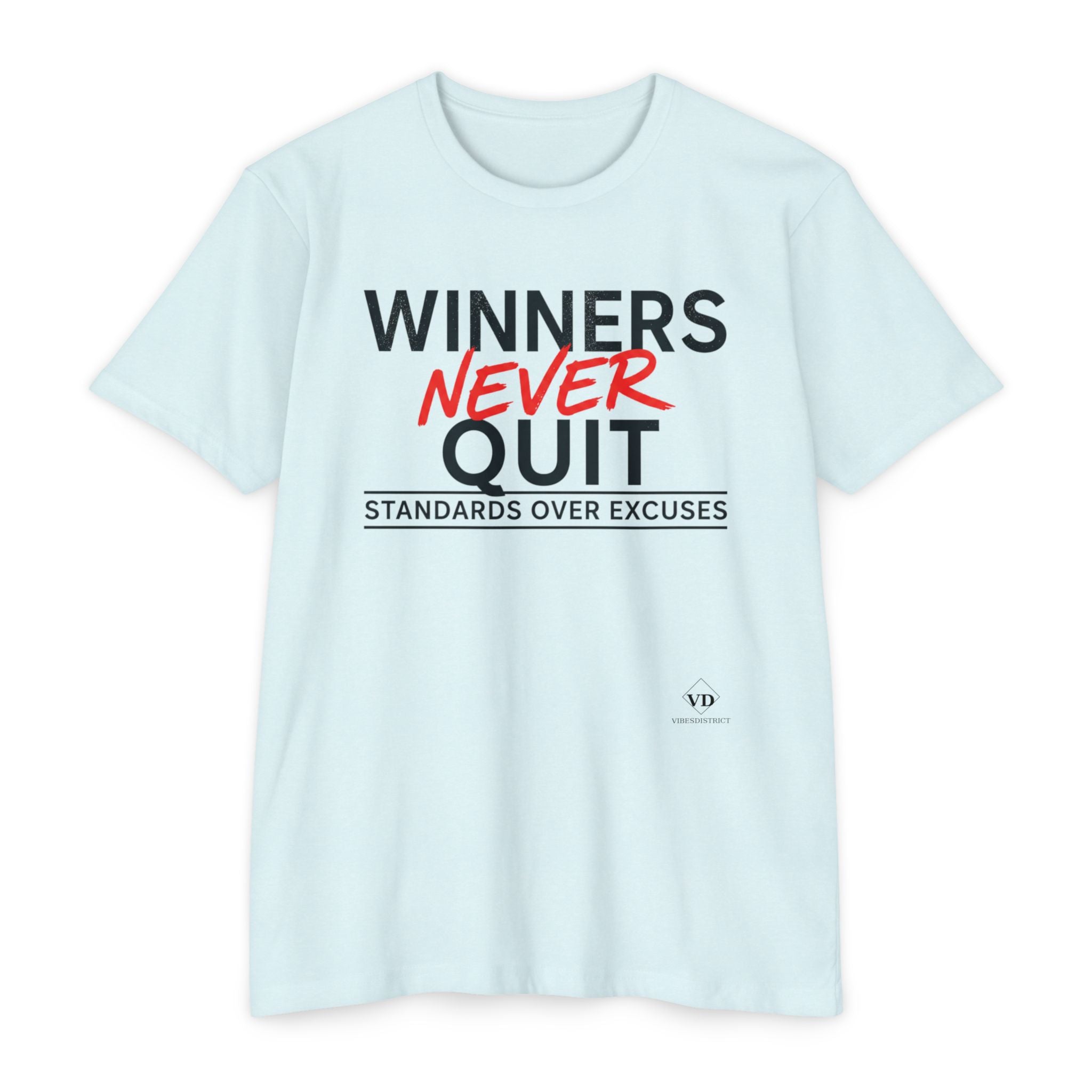 Winners Never Quit T-Shirt — Motivational Fitness Tee (“Standards Over Excuses”)