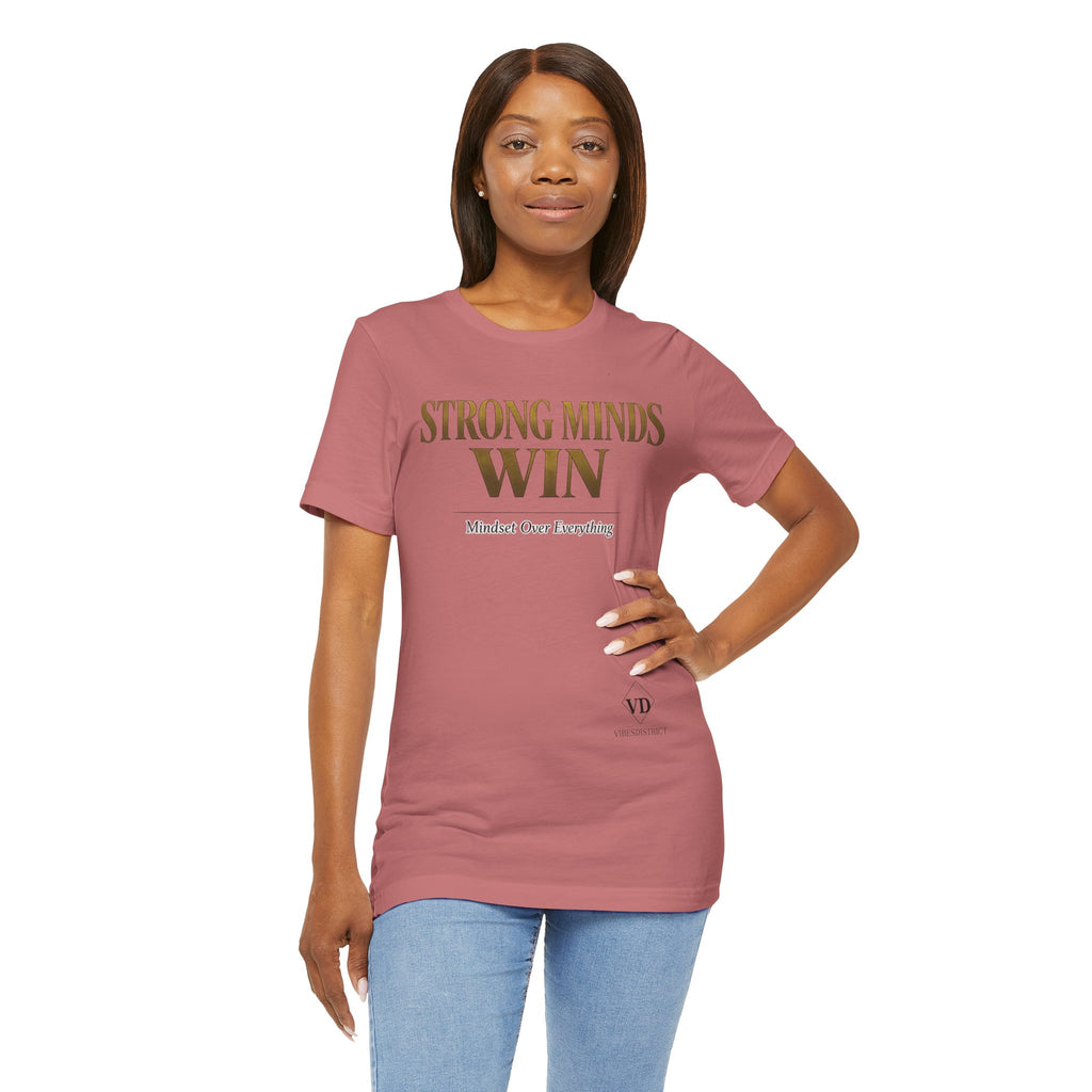 Strong Minds Win Tee — Inspirational Mental Strength T-Shirt