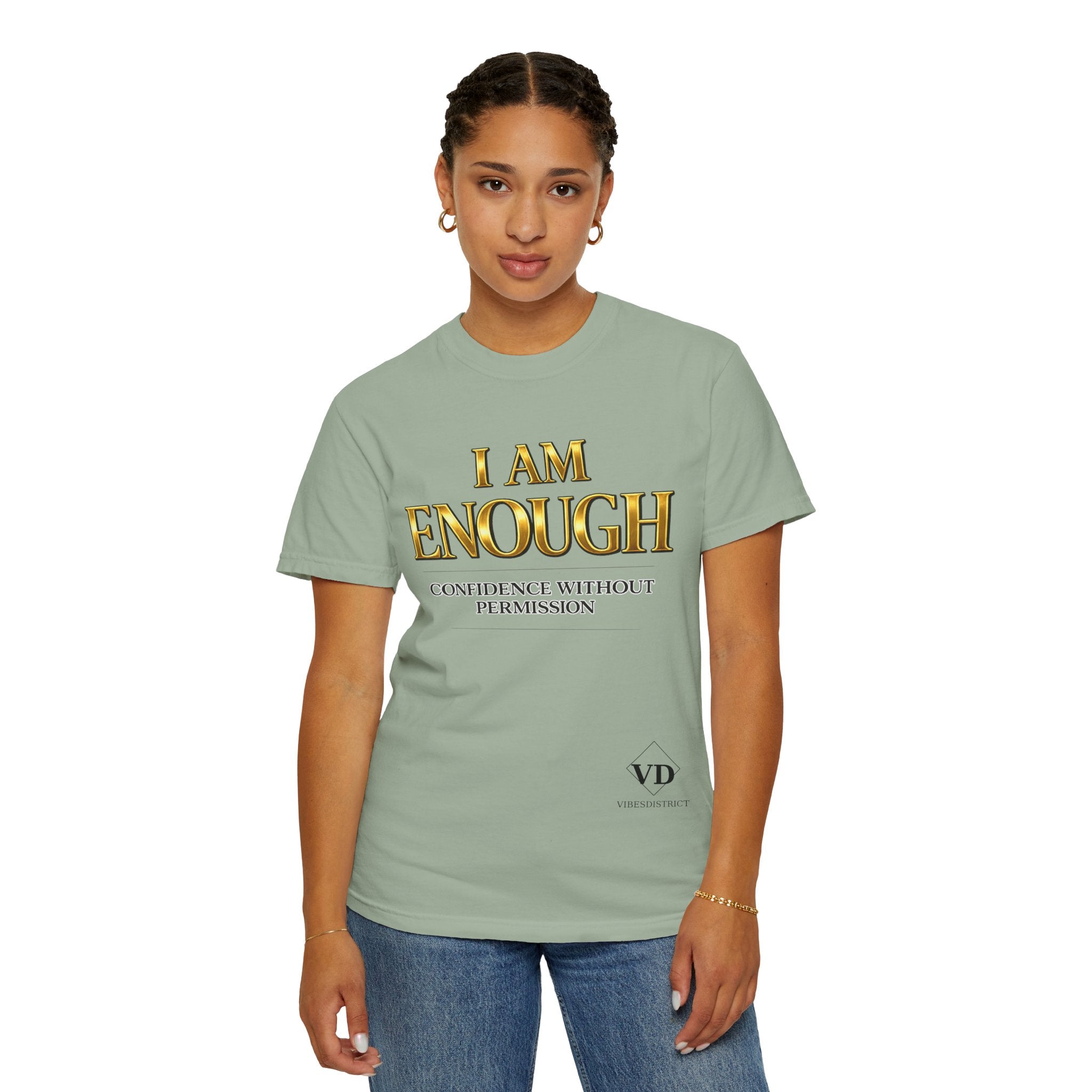 I Am Enough T-Shirt — Confidence Without Permission Graphic Tee