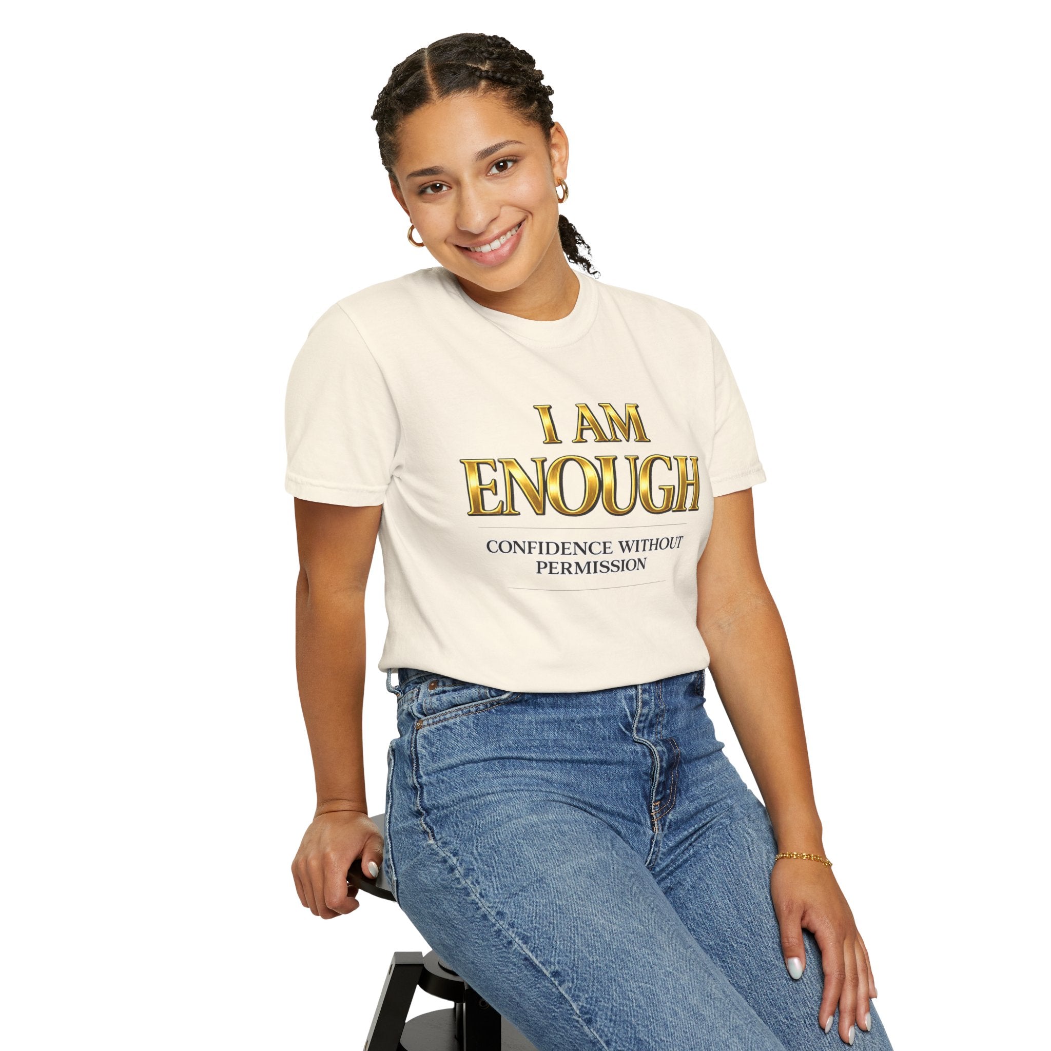 I Am Enough T-Shirt — Confidence Without Permission Graphic Tee