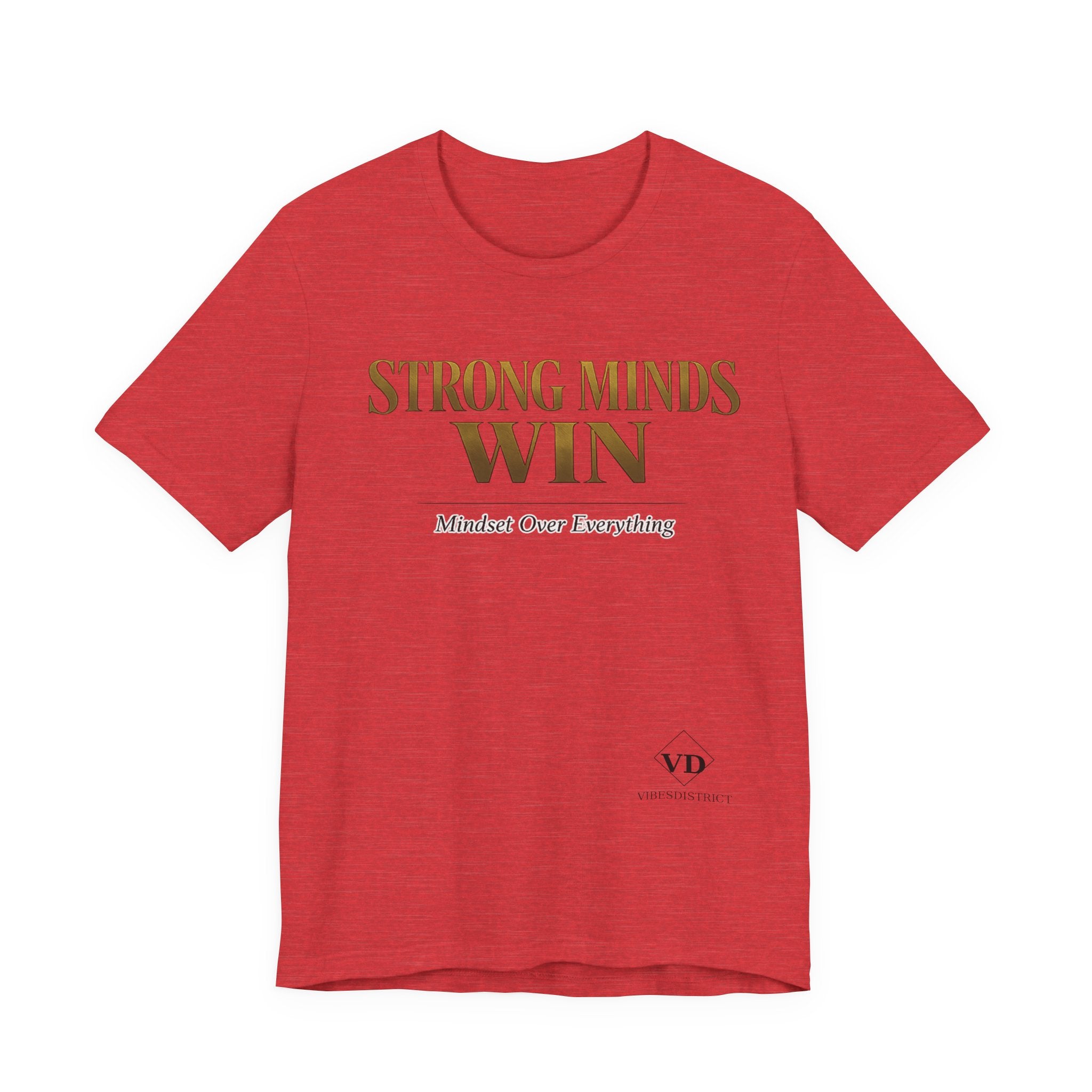 Strong Minds Win Tee — Inspirational Mental Strength T-Shirt