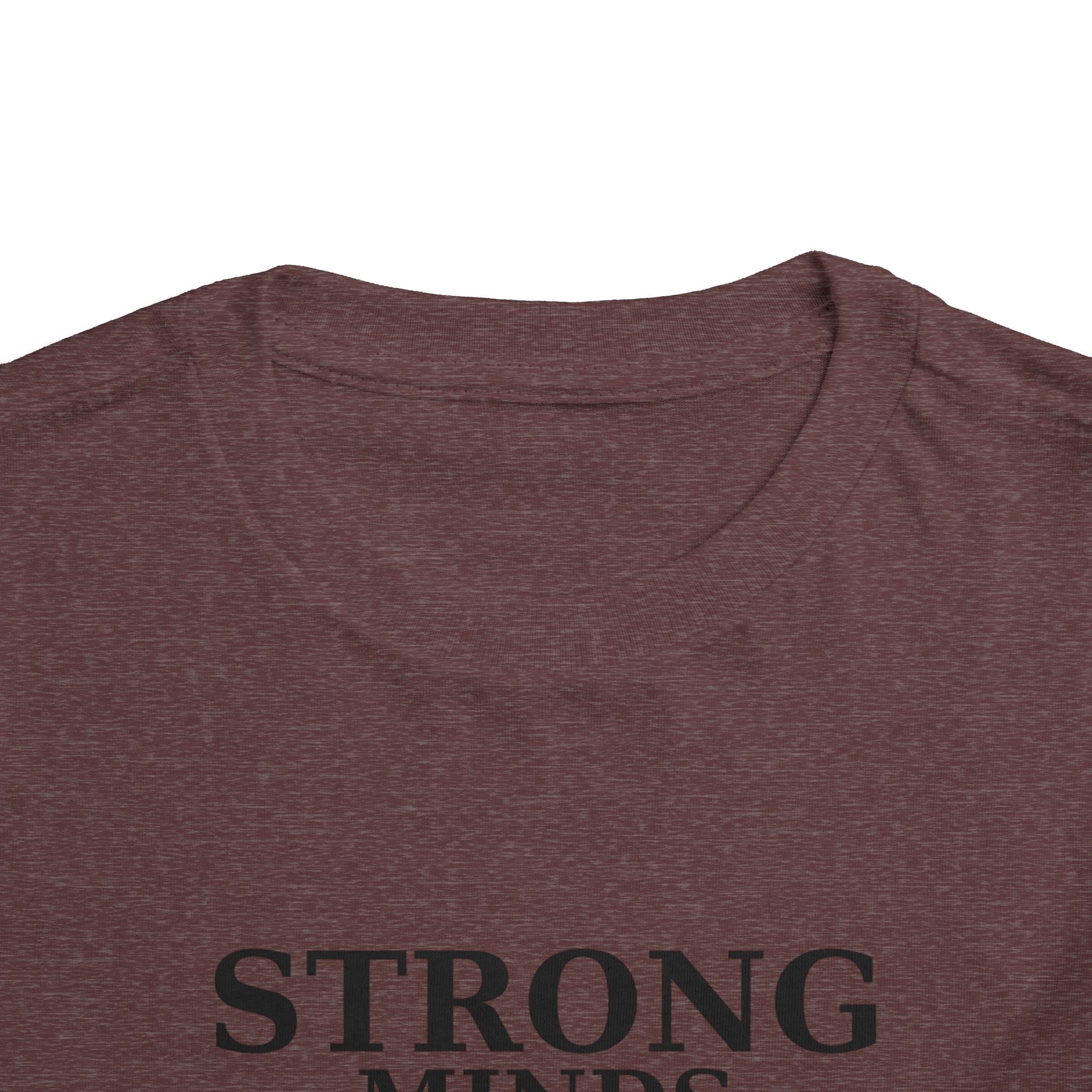 Toddler Tee — "Strong Minds Win" Inspirational Kids Shirt