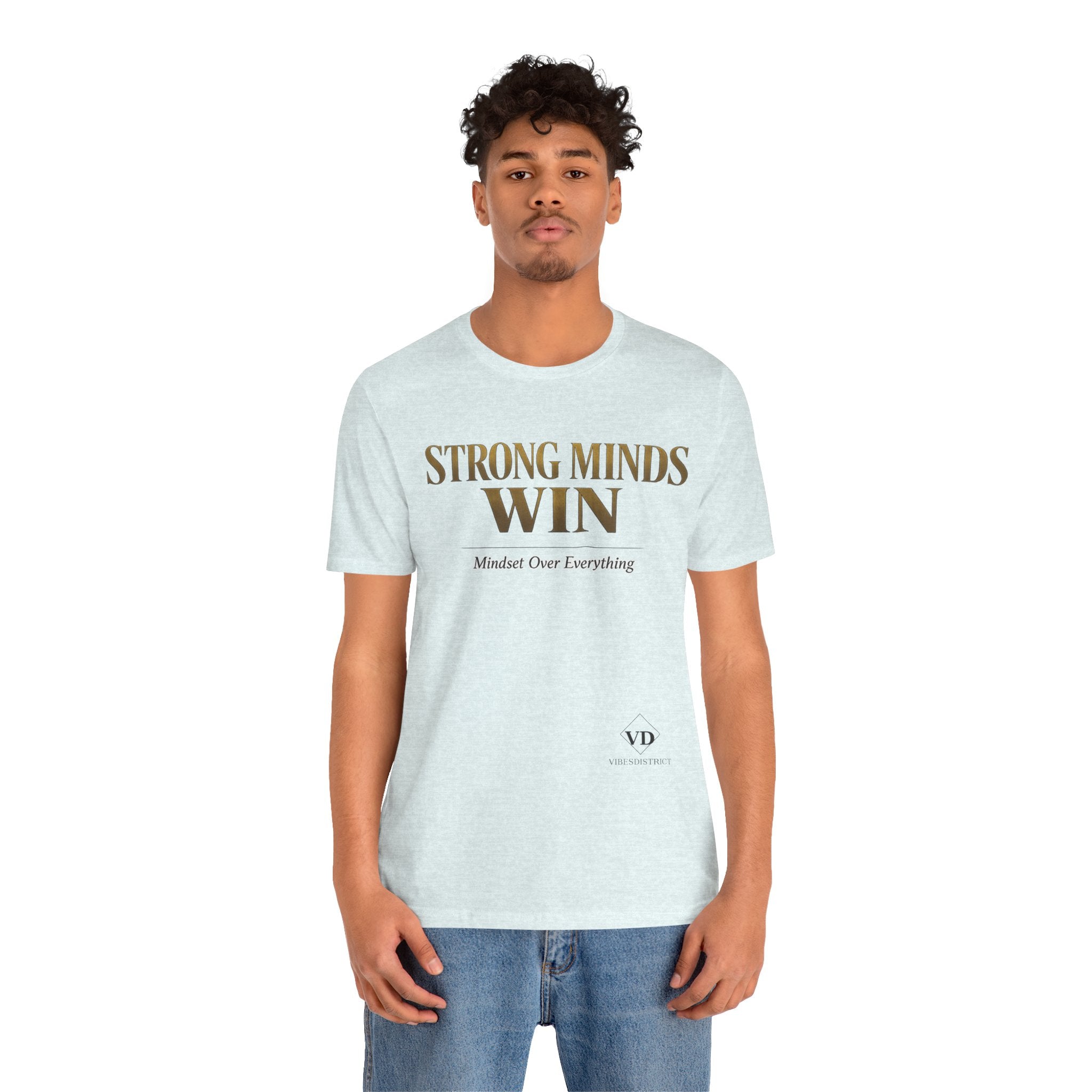 Strong Minds Win Tee — Inspirational Mental Strength T-Shirt