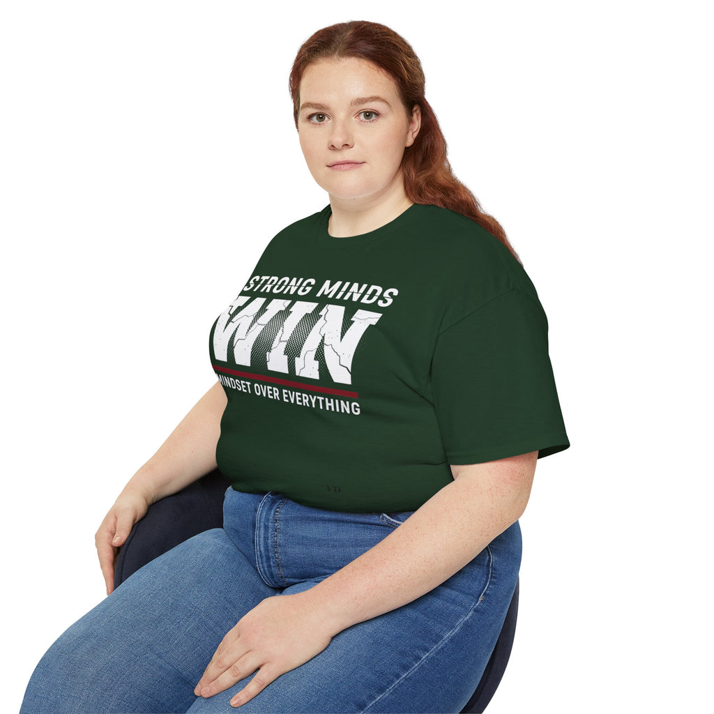 Strong Minds Win T-Shirt — "Mindset Over Everything" Motivational Tee