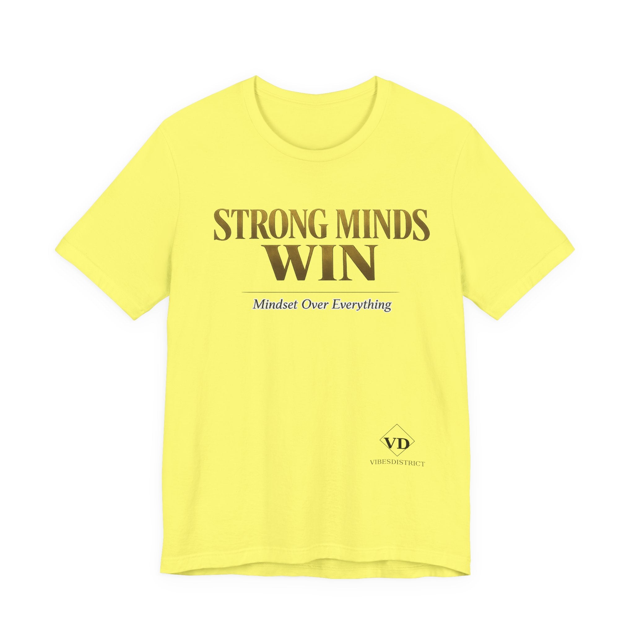 Strong Minds Win Tee — Inspirational Mental Strength T-Shirt