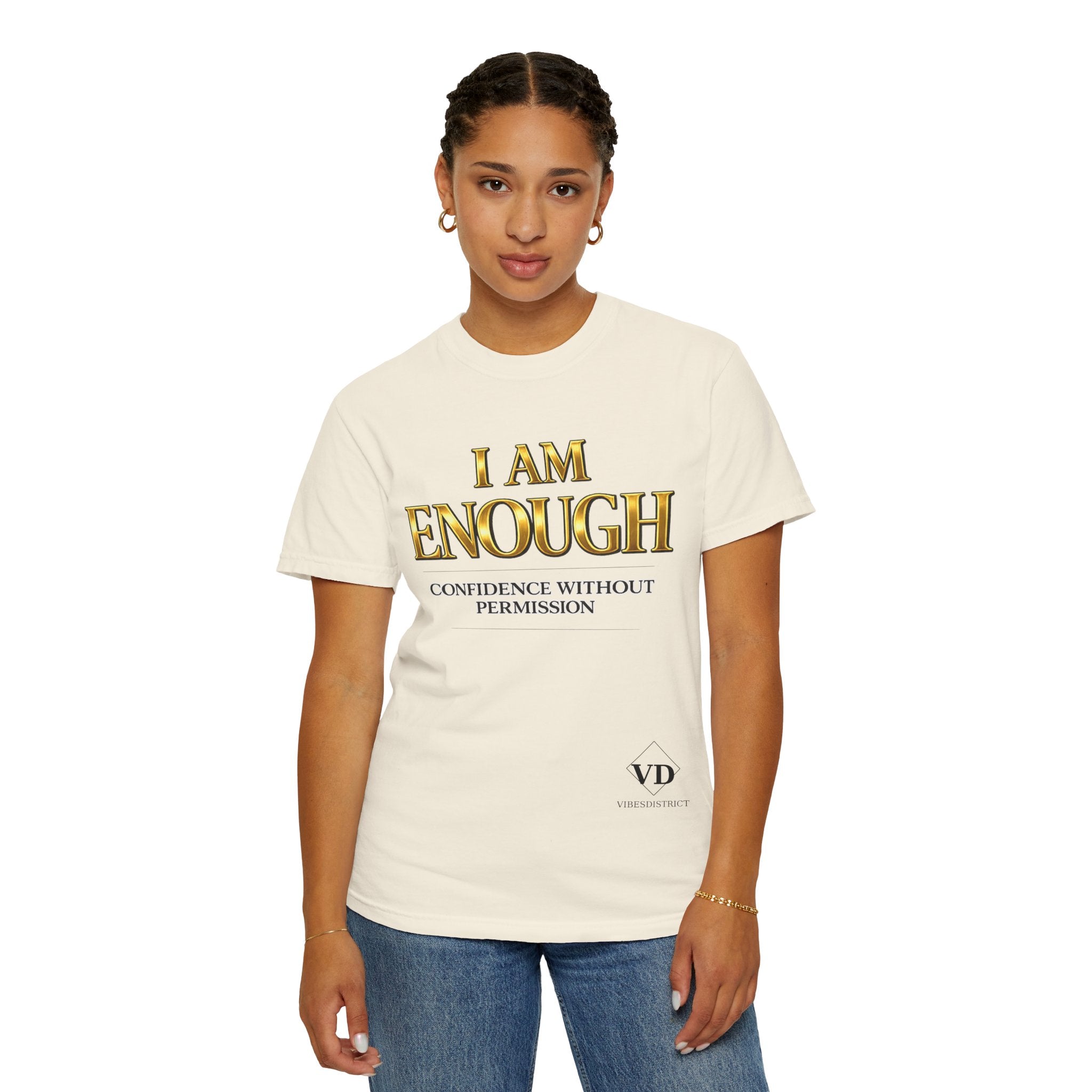 I Am Enough T-Shirt — Confidence Without Permission Graphic Tee