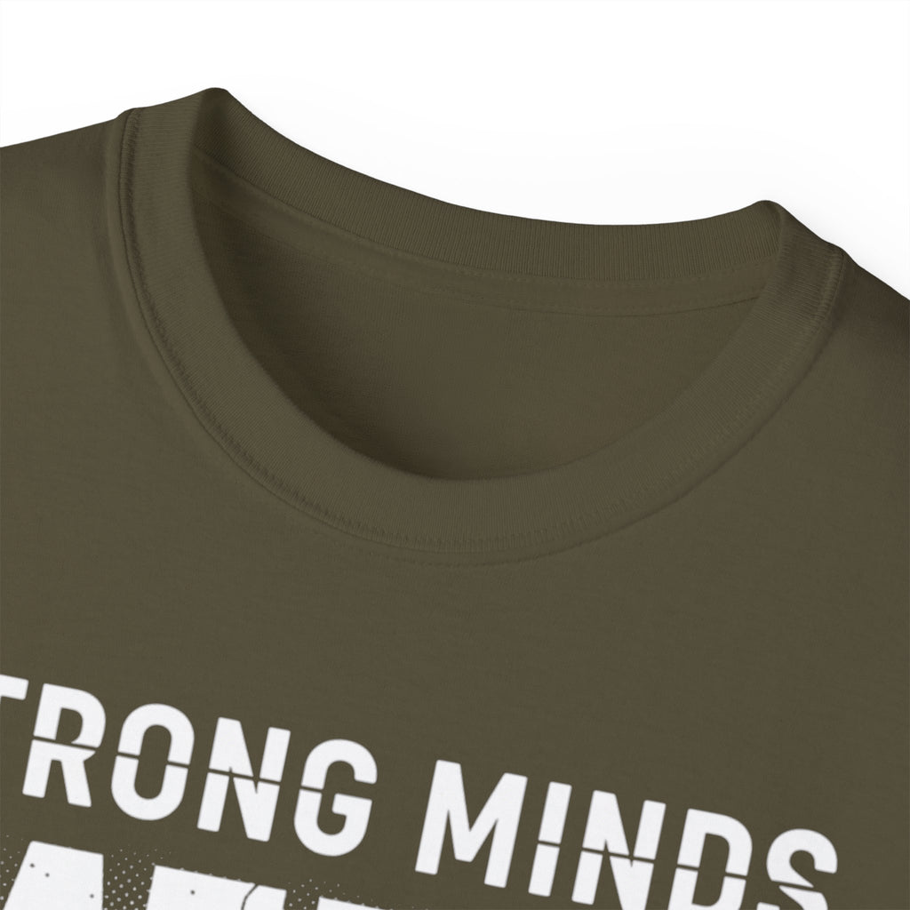 Strong Minds Win T-Shirt — "Mindset Over Everything" Motivational Tee