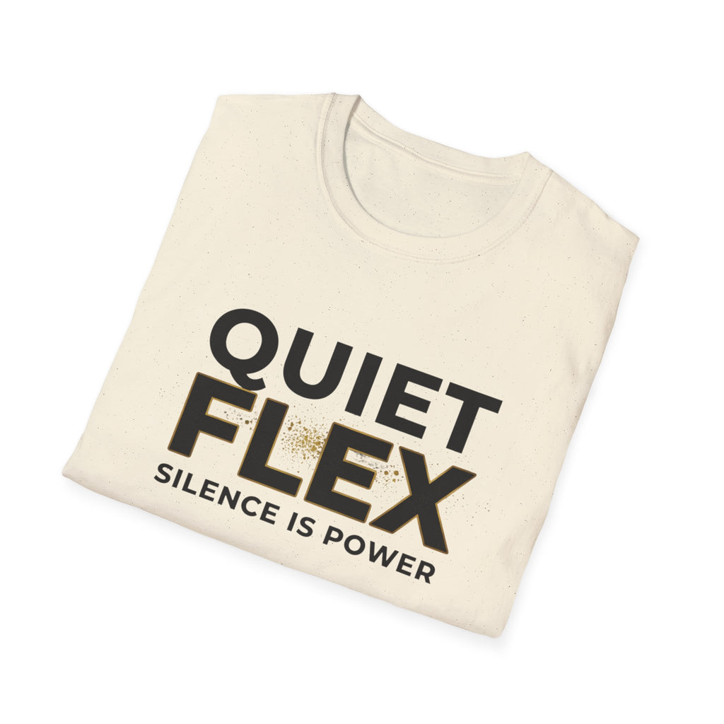 Quiet Flex T‑Shirt – 'Silence Is Power' Minimal Graphic Tee