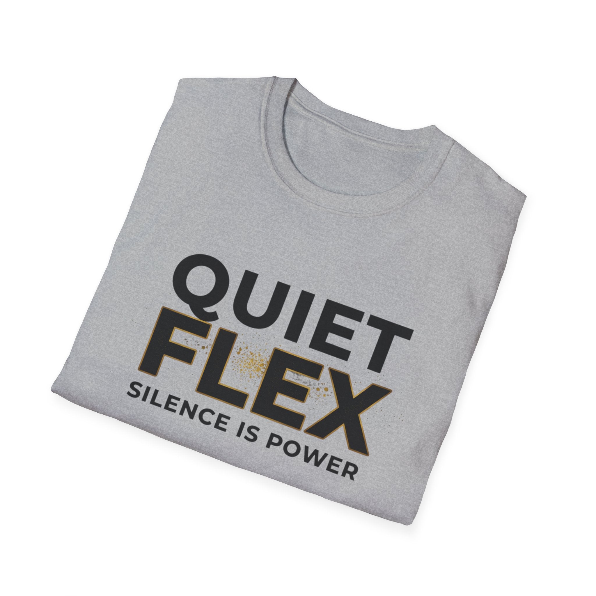 Quiet Flex T‑Shirt – 'Silence Is Power' Minimal Graphic Tee
