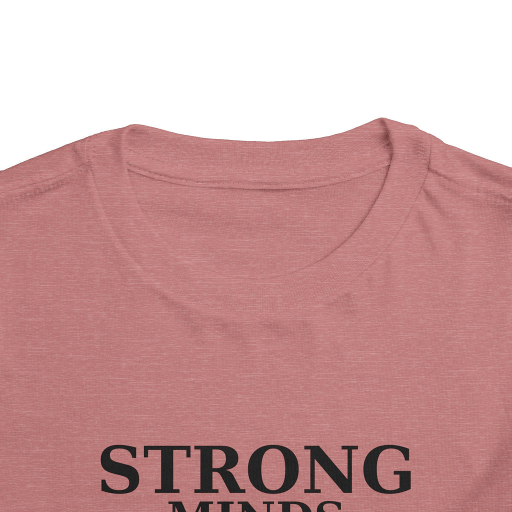 Toddler Tee — "Strong Minds Win" Inspirational Kids Shirt