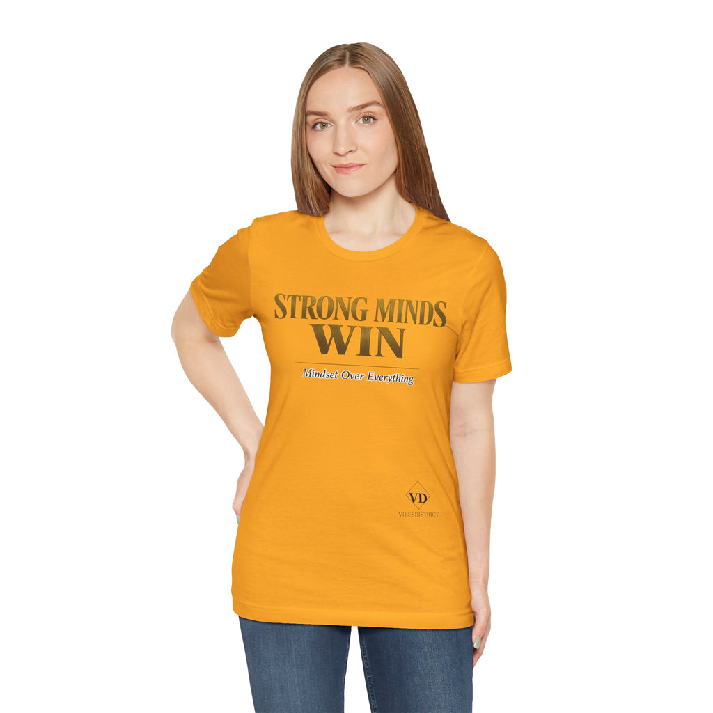 Strong Minds Win Tee — Inspirational Mental Strength T-Shirt