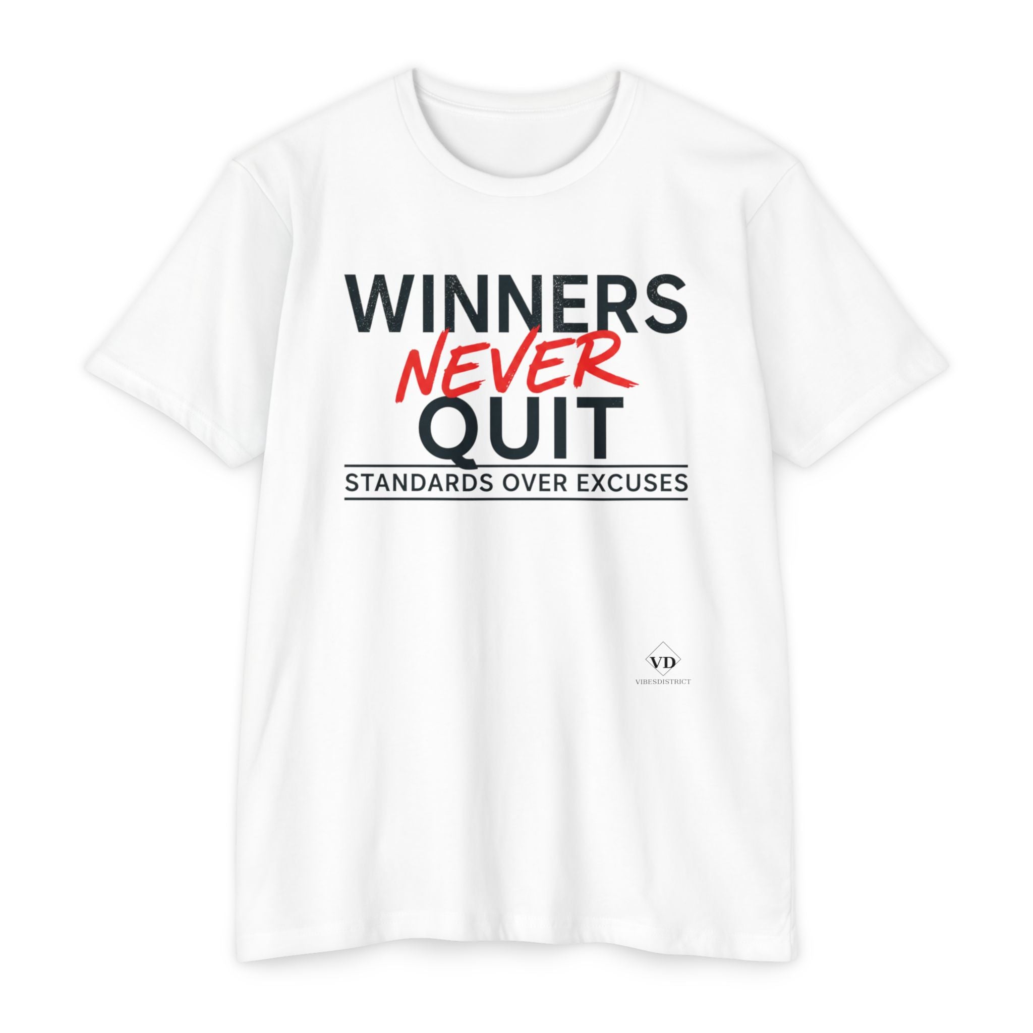 Winners Never Quit T-Shirt — Motivational Fitness Tee (“Standards Over Excuses”)