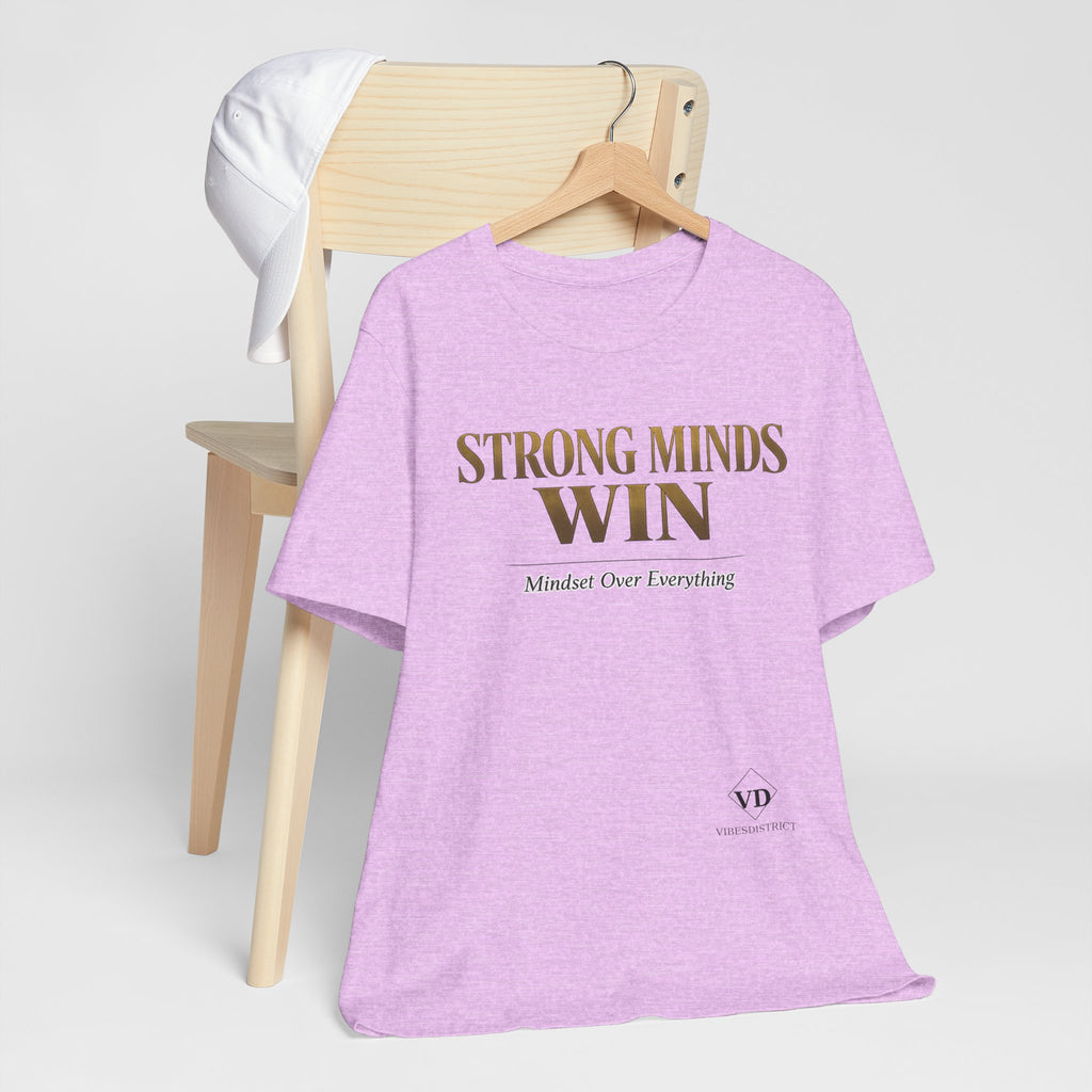 Strong Minds Win Tee — Inspirational Mental Strength T-Shirt